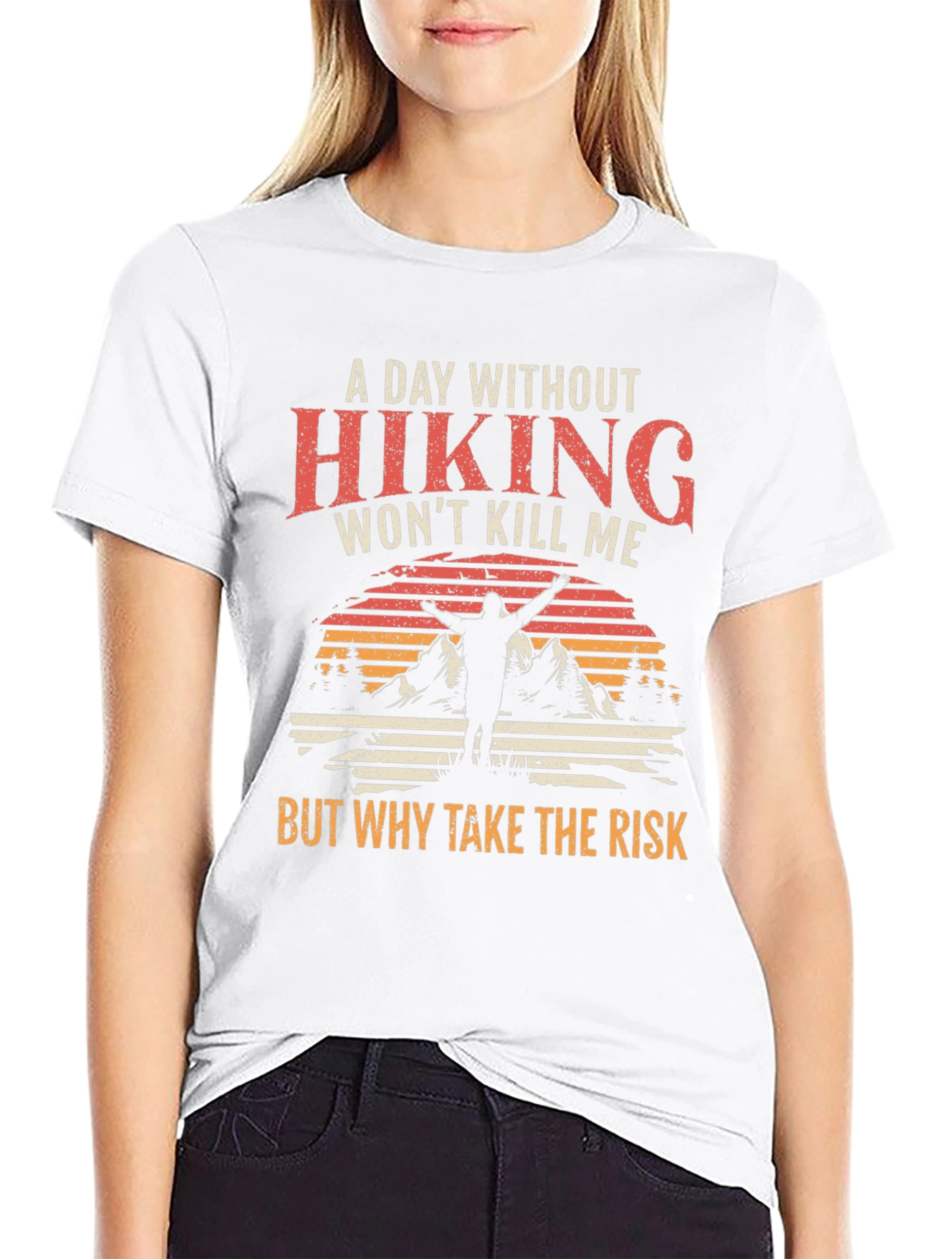 Hiking T-Shirt - A Day Without Hiking