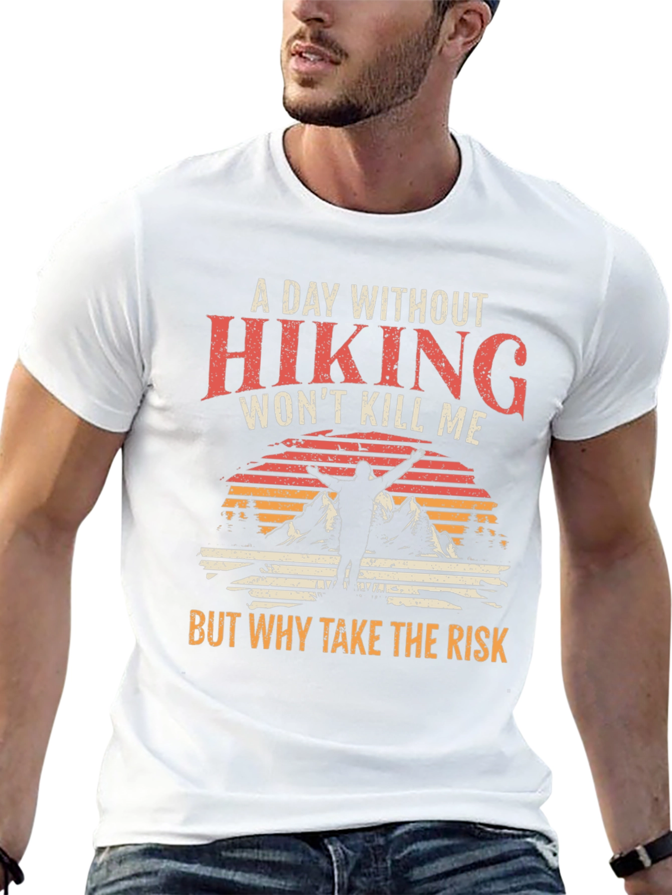 Hiking T-Shirt - A Day Without Hiking