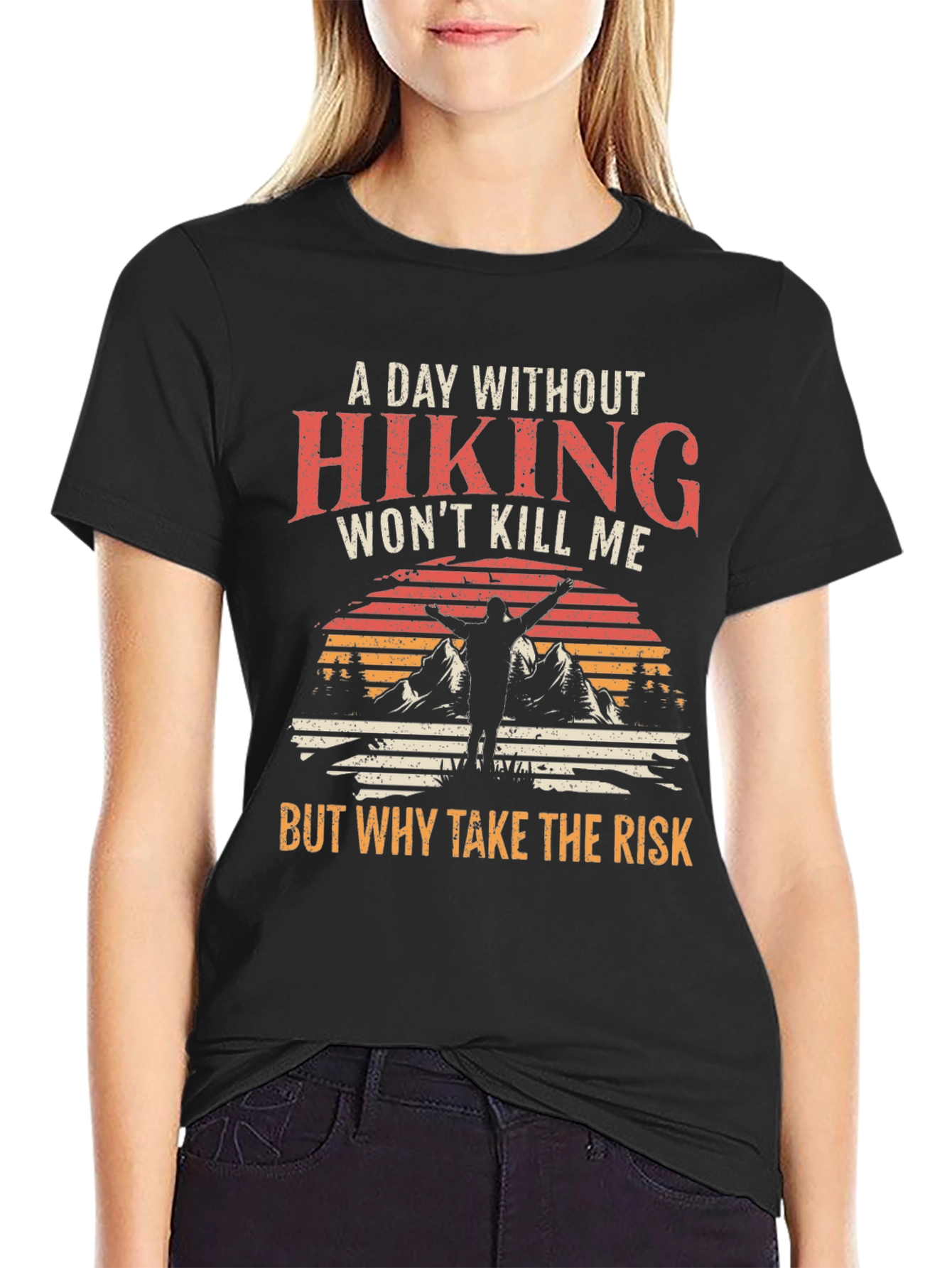 Hiking T-Shirt - A Day Without Hiking
