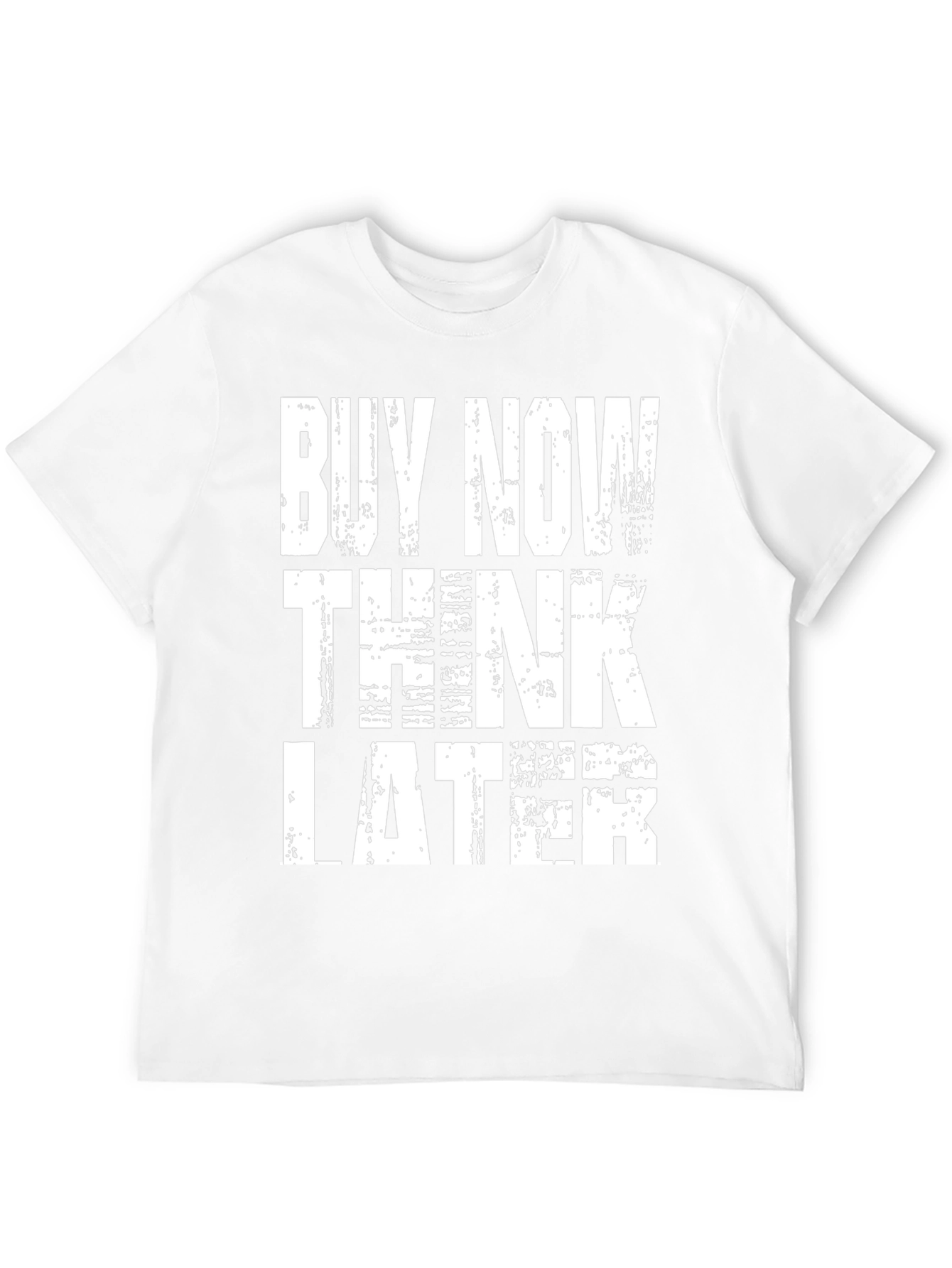 Buy Now Think Later Graphic Tee