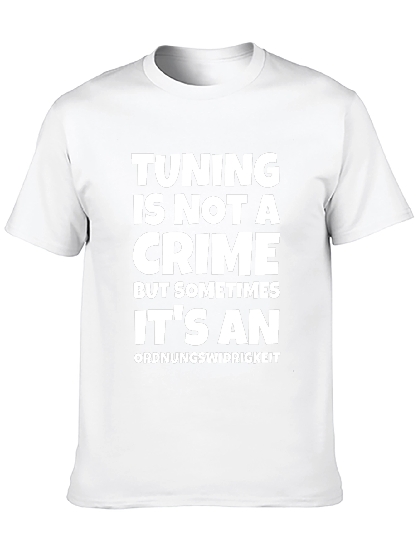 Tuning Is Not A Crime T-Shirt
