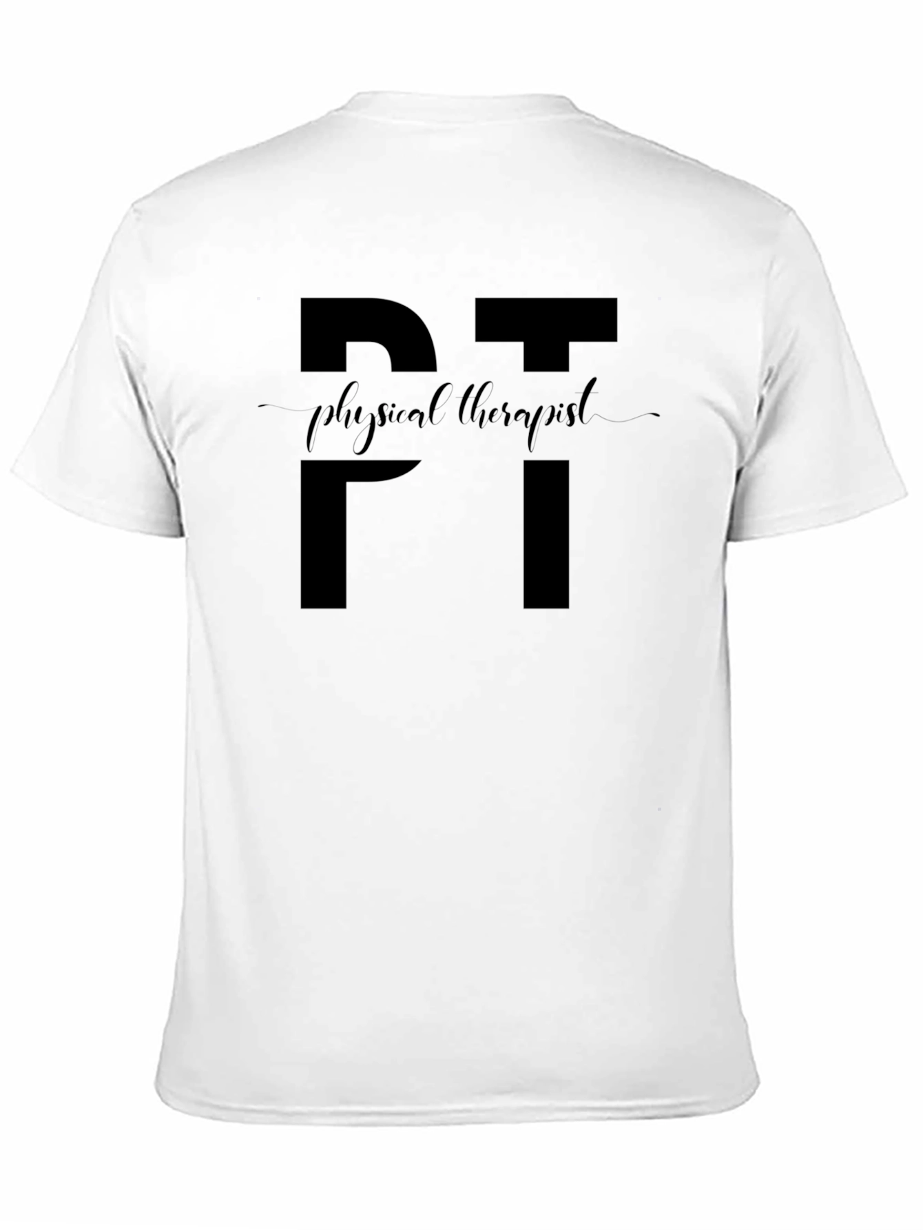 Physical Therapist PT T-Shirt - Stylish & Comfortable