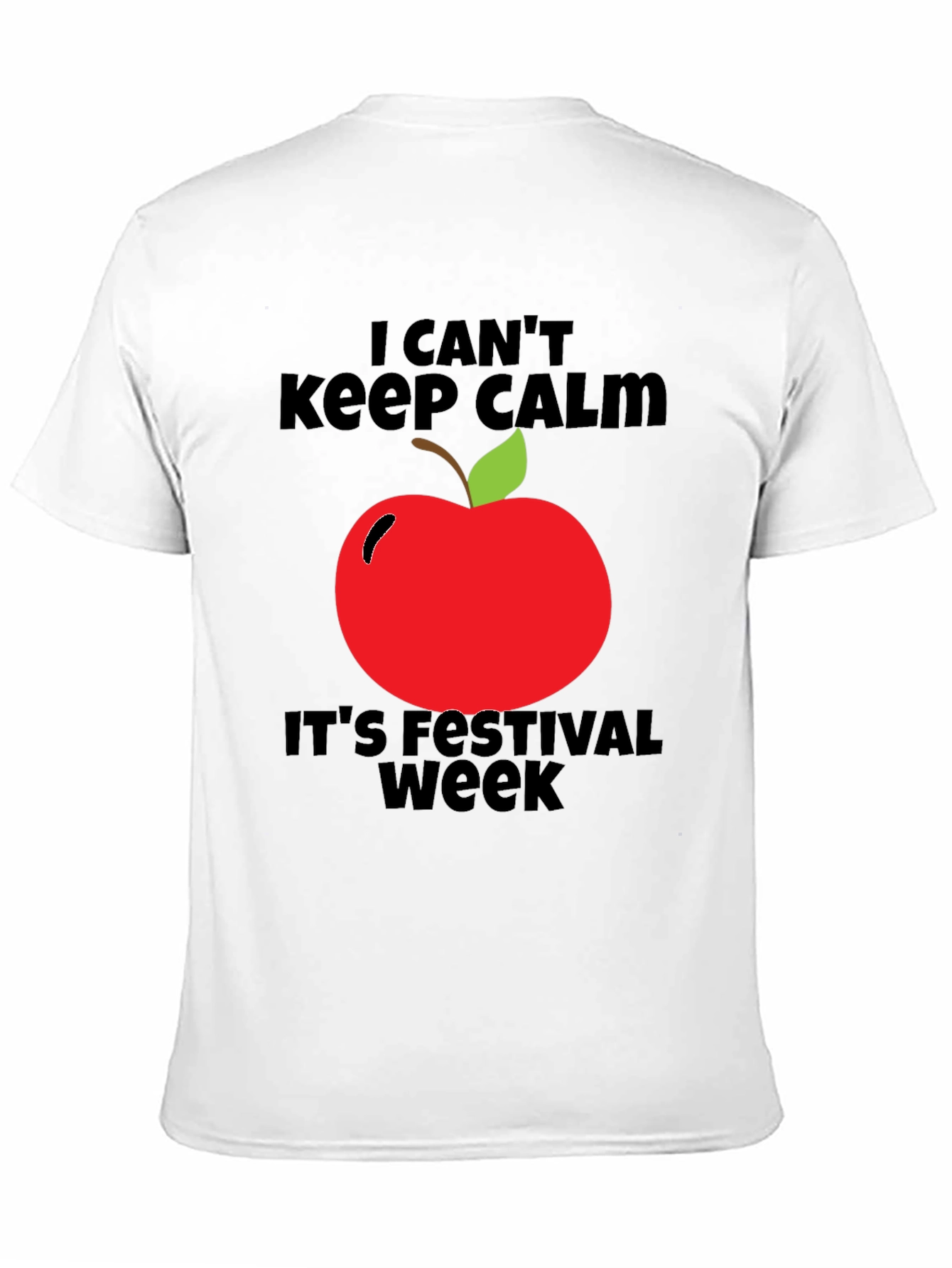 Festival Week T-Shirt - I Cant Keep Calm