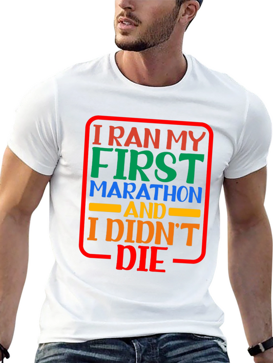 I Ran My First Marathon T-Shirt