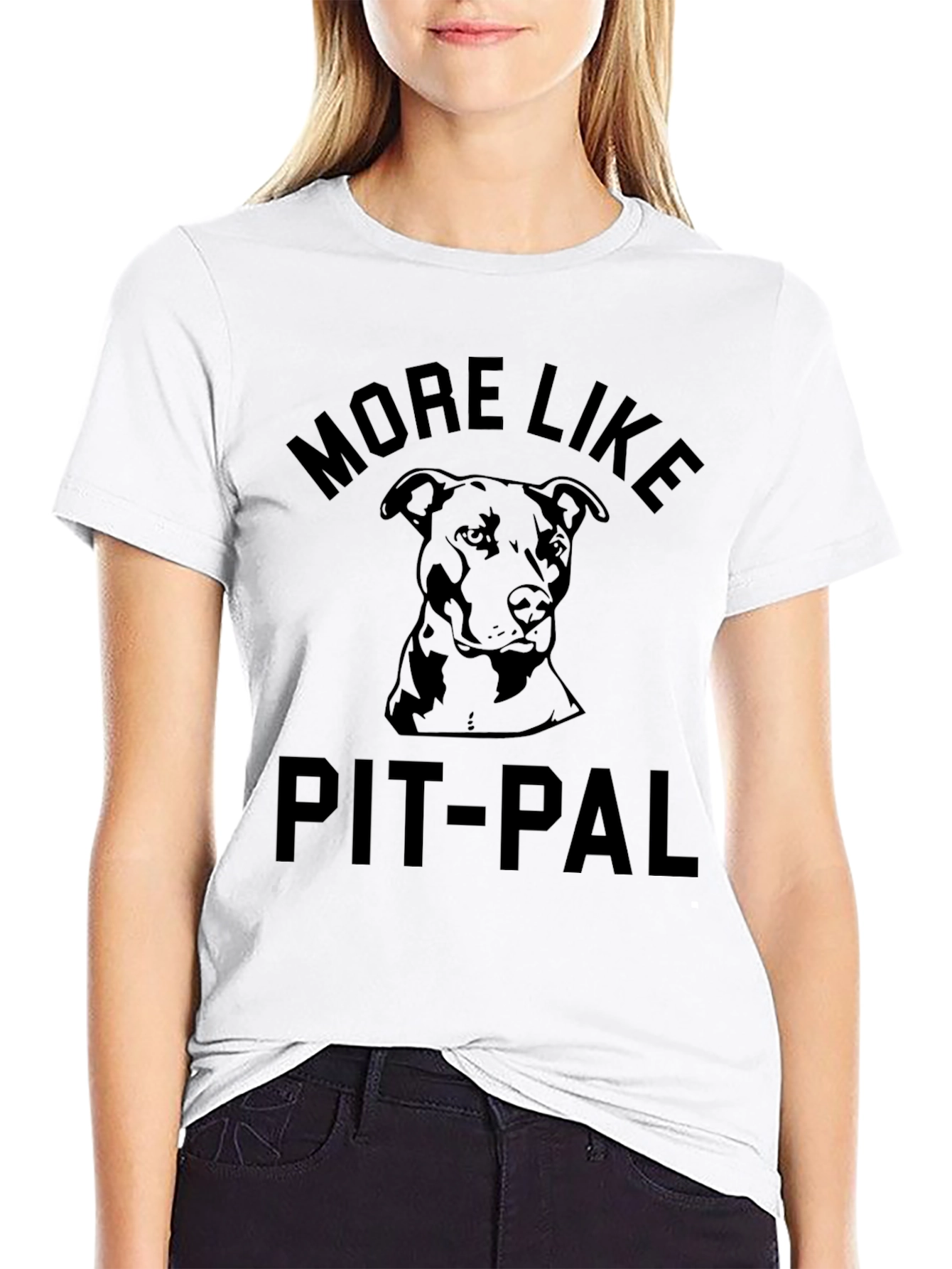 More Like Pit-Pal T-Shirt - Dog Lover Tee
