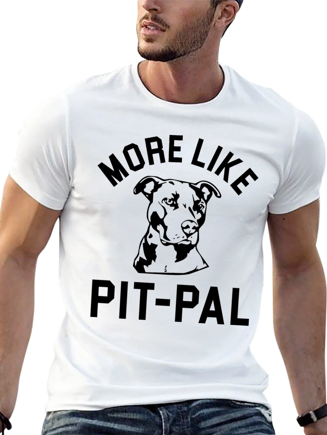 More Like Pit-Pal T-Shirt - Dog Lover Tee
