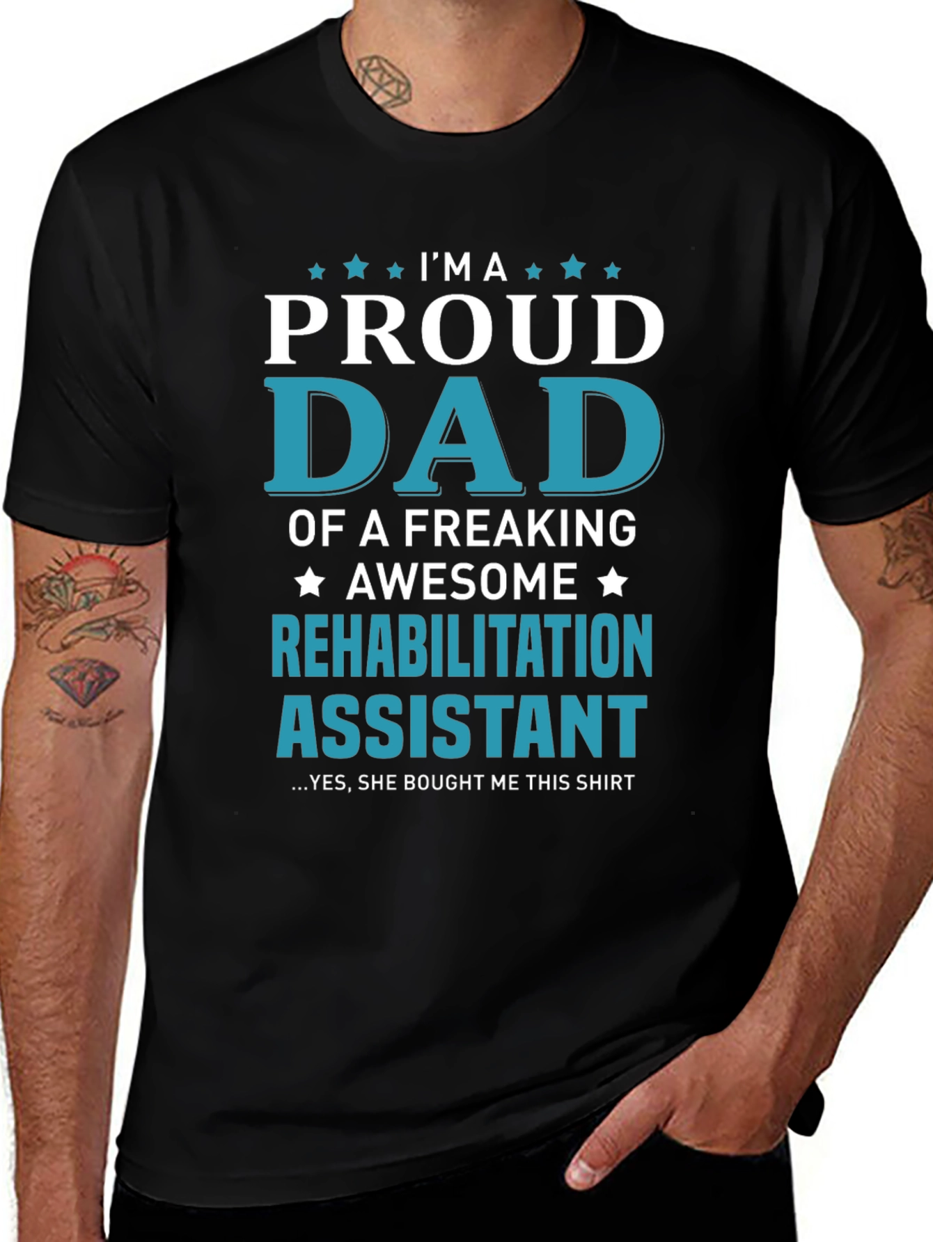 Proud Dad of Rehabilitation Assistant T-Shirt