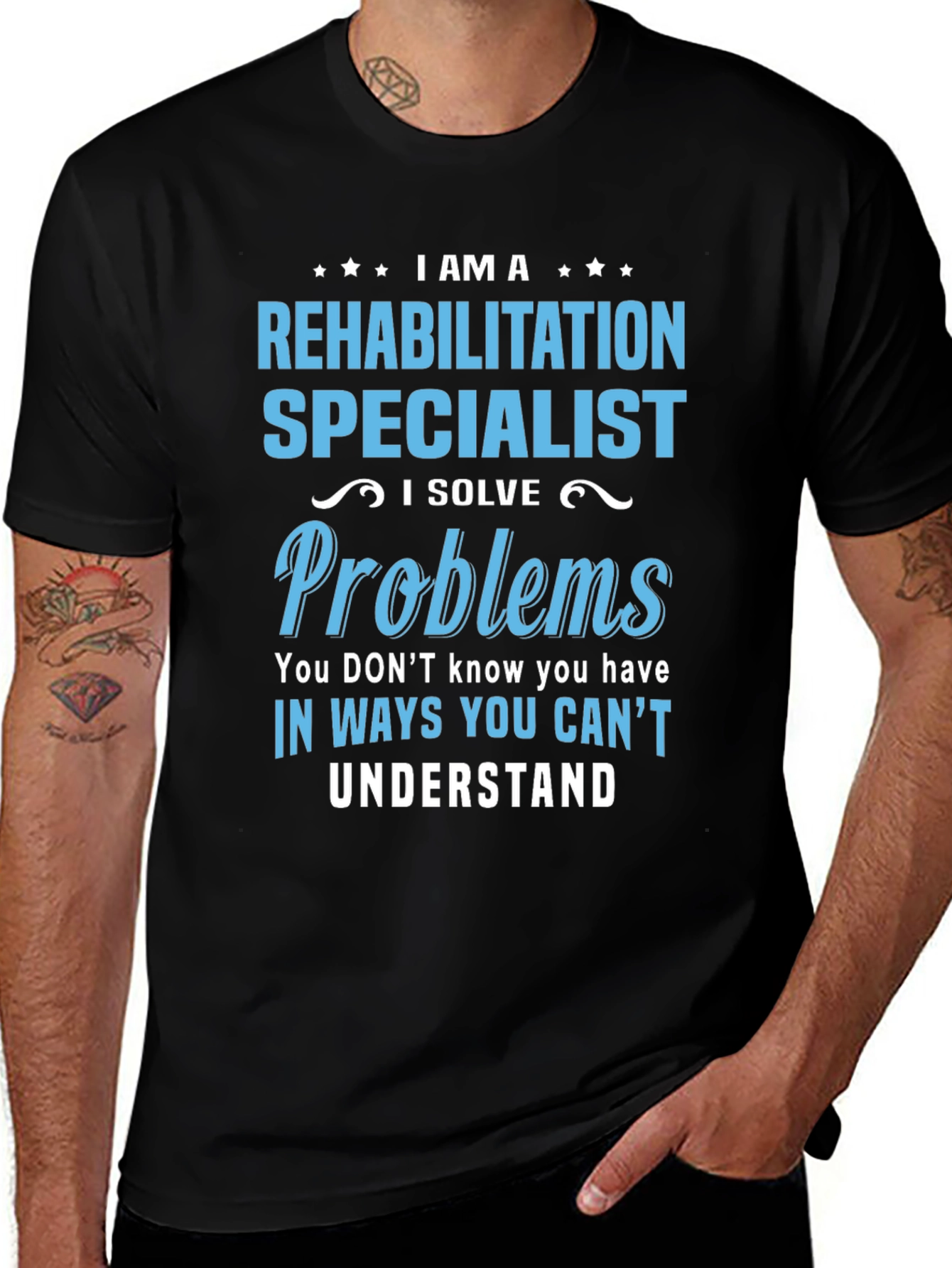 Rehabilitation Specialist T-Shirt - I Solve Problems