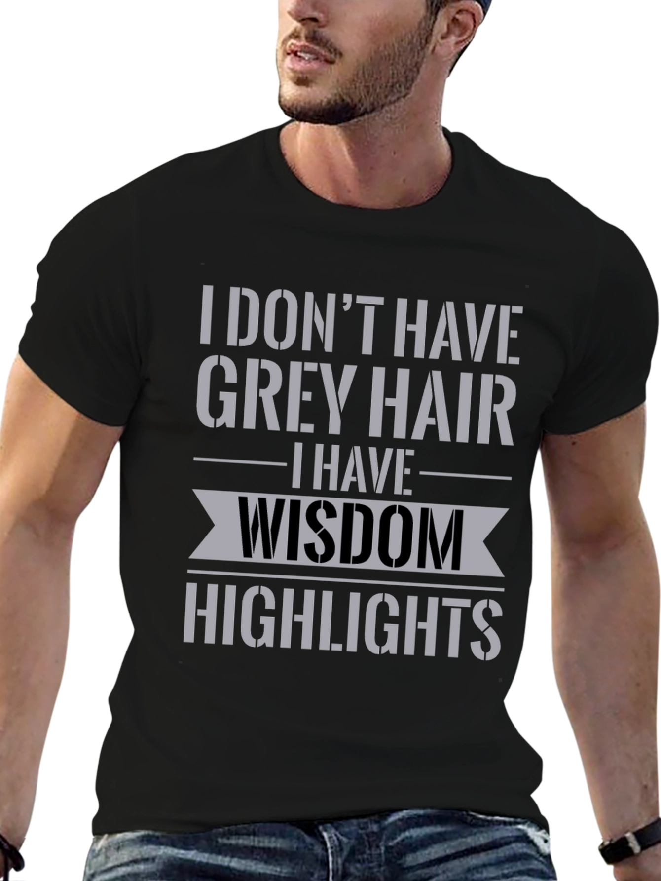 Wisdom Highlights T-Shirt - Funny Grey Hair Tee