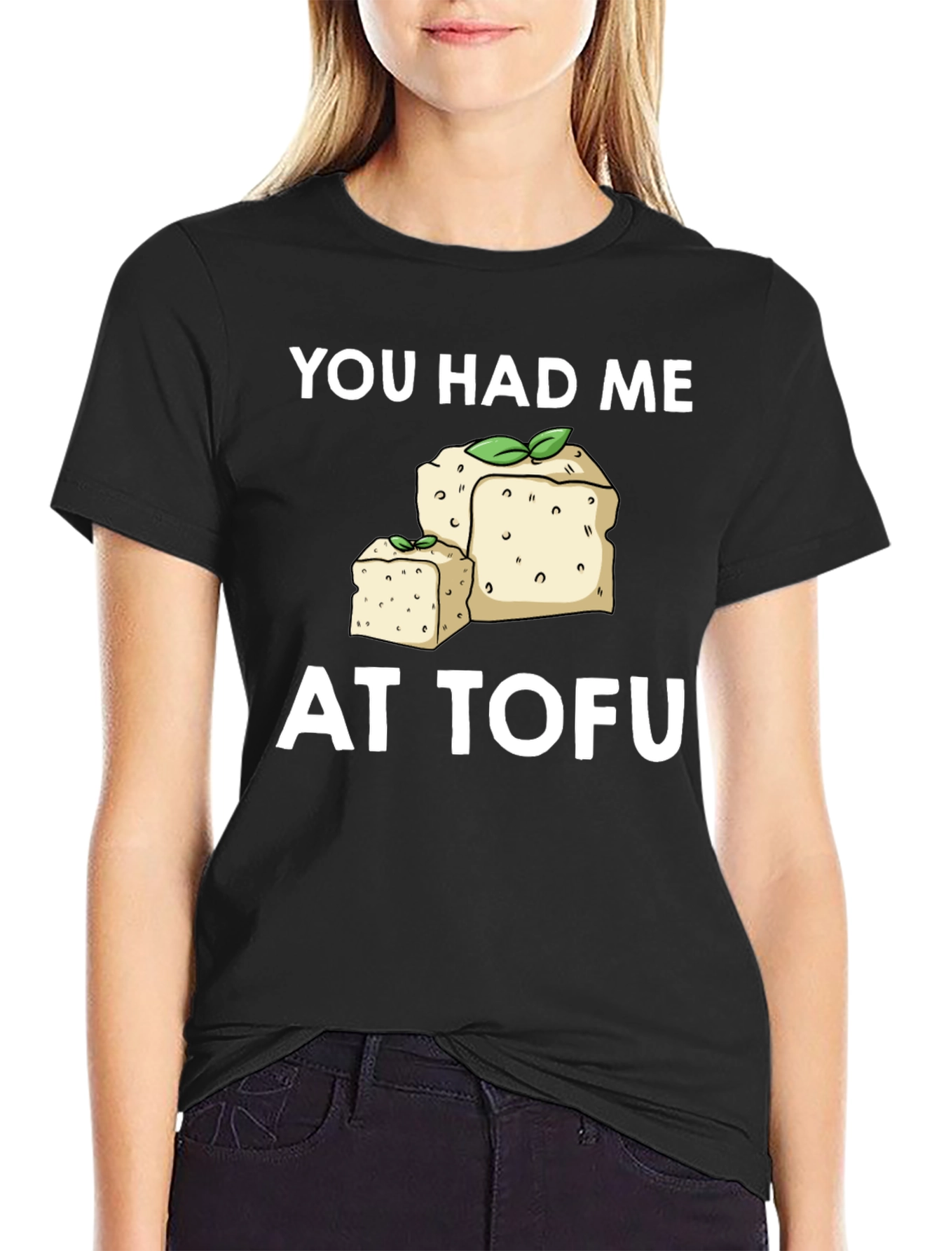 You Had Me at Tofu Graphic Tee