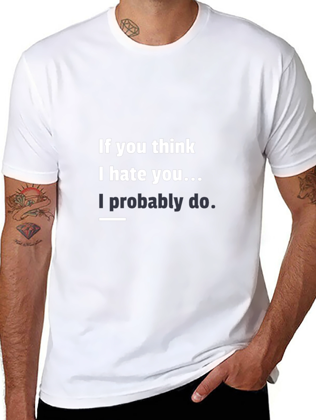 Humorous Graphic Tee - I Hate You!