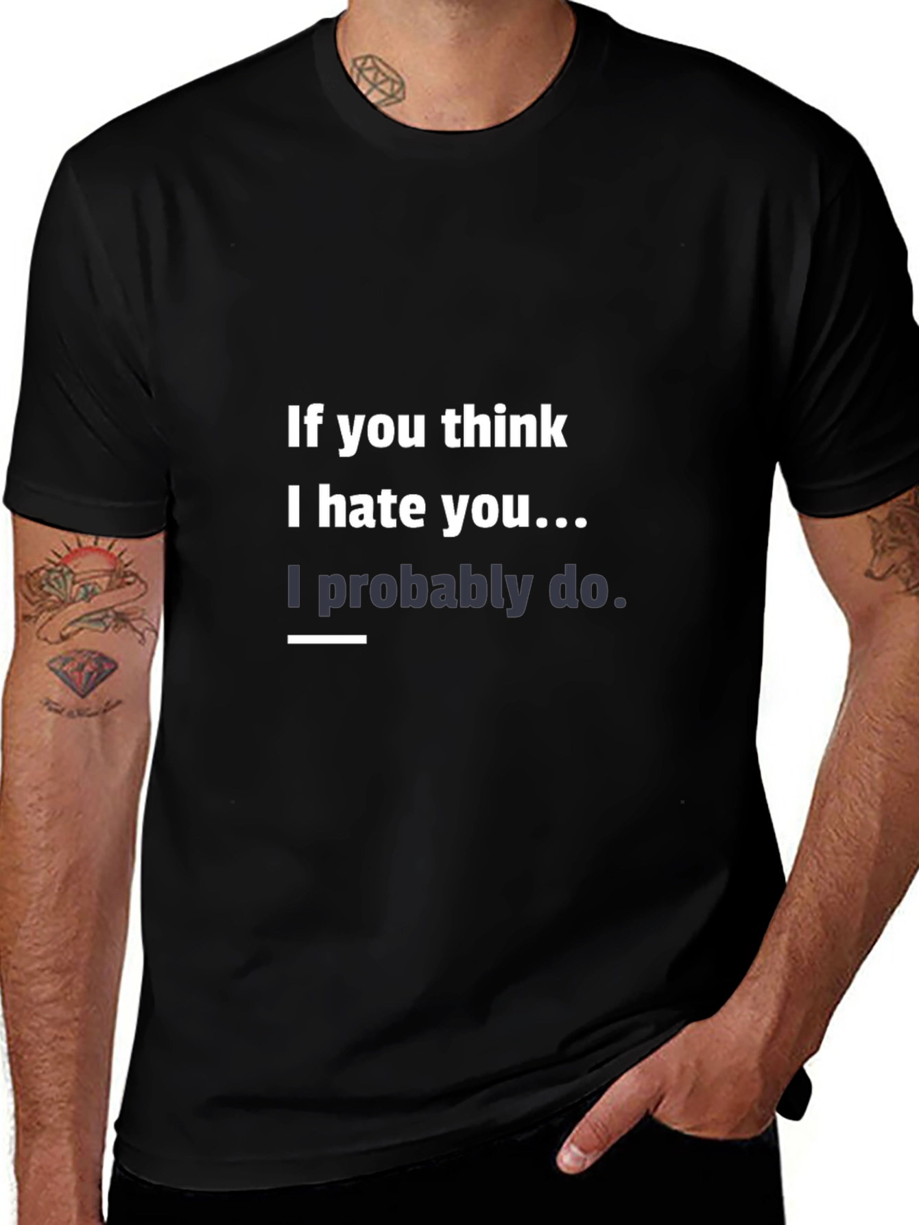 Humorous Graphic Tee - I Hate You!