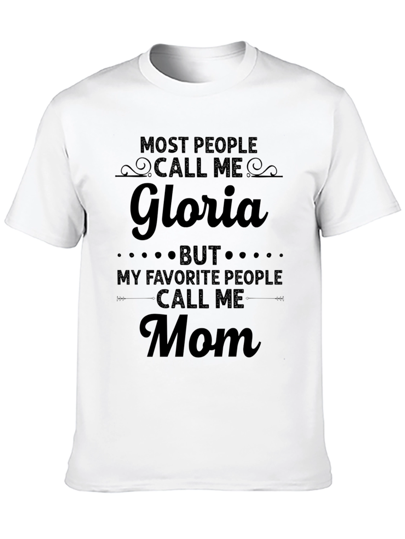 Gloria Mom T-Shirt - Personalized Mothers Day Gift