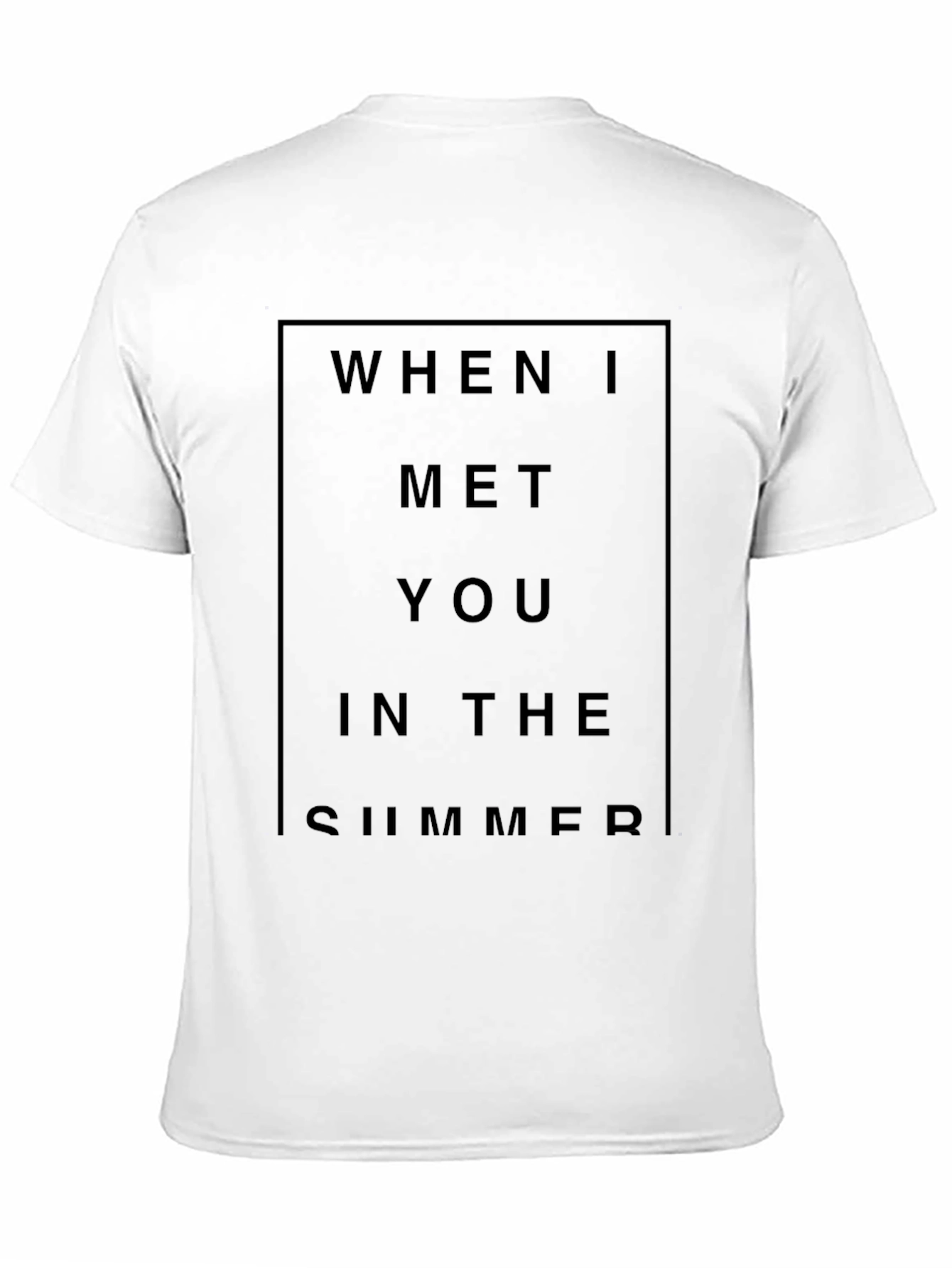 When I Met You In The Summer Black T-Shirt