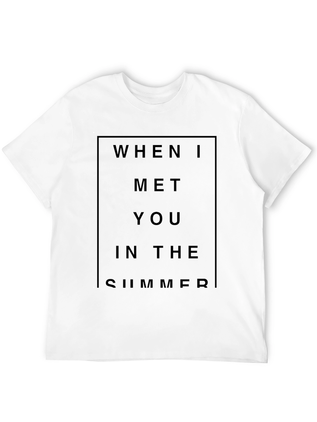 When I Met You In The Summer Black T-Shirt