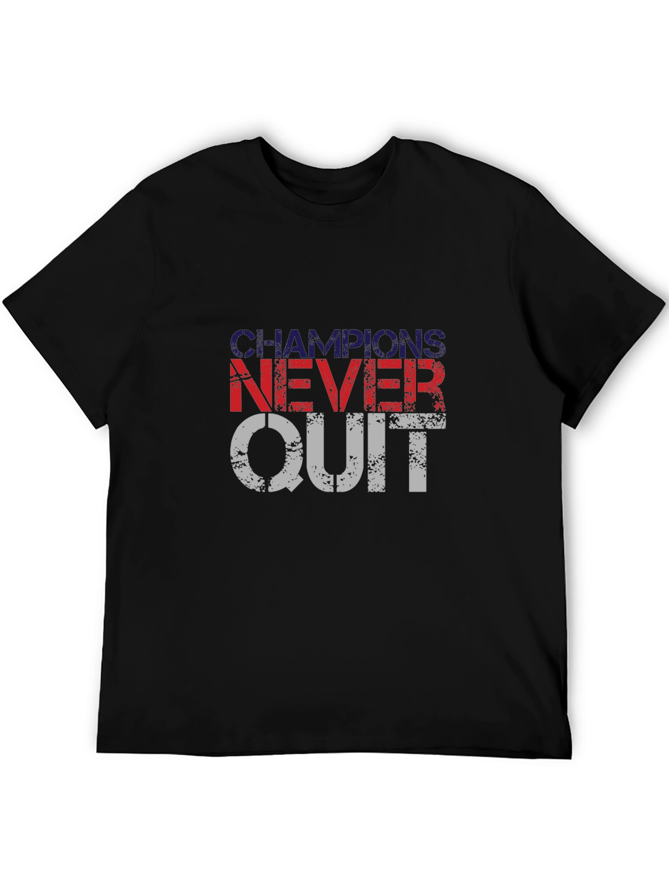 Champions Never Quit T-Shirt