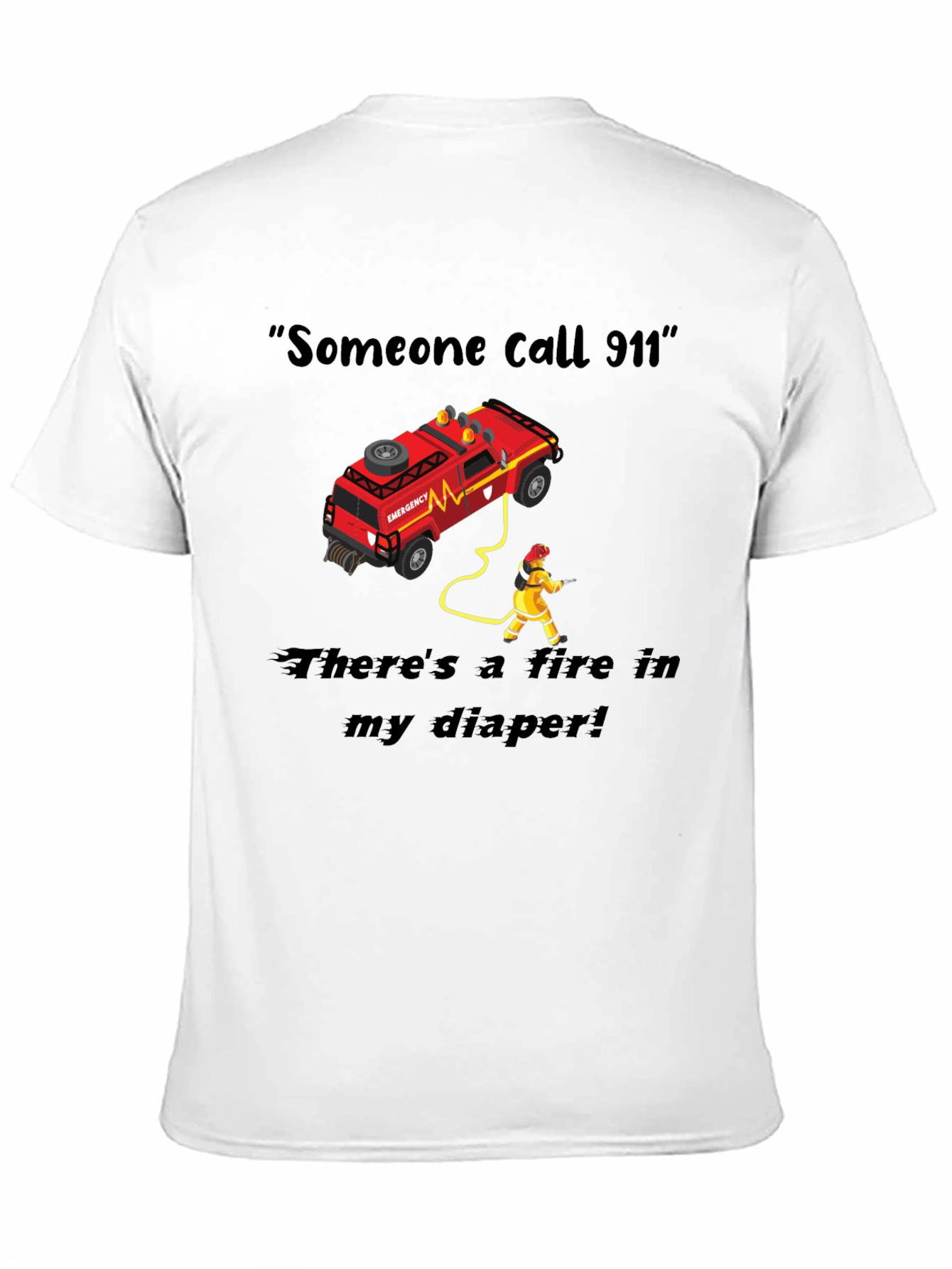Fire in My Diaper T-Shirt - Funny Graphic Tee