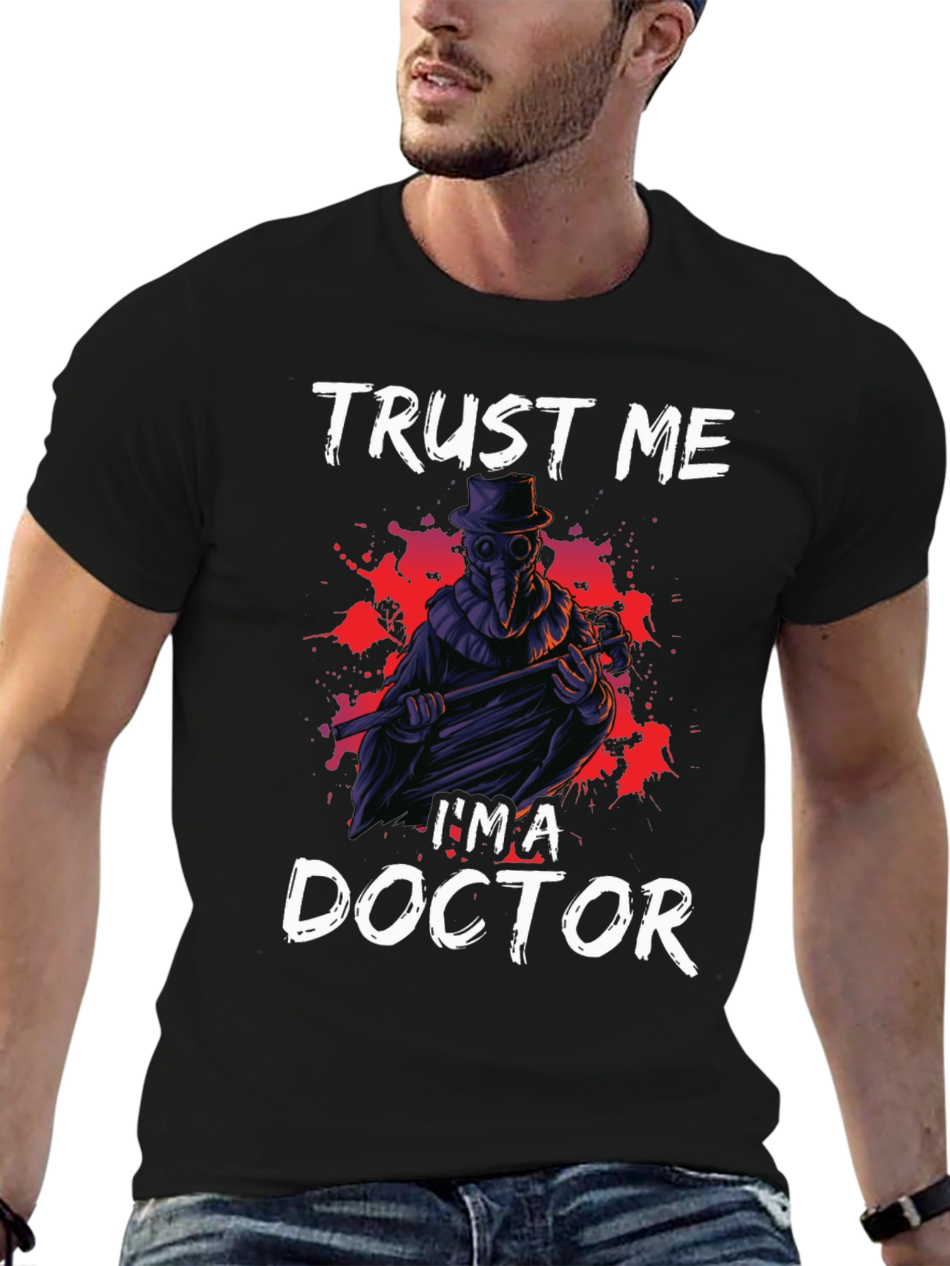 Trust Me Im a Doctor Graphic Tee