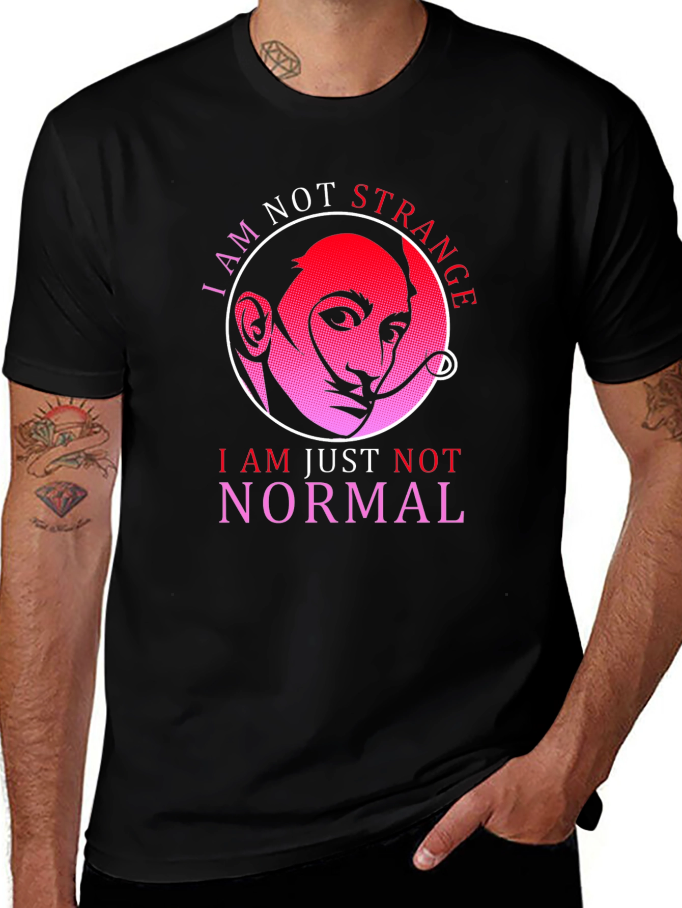 I Am Not Strange Funny T-Shirt
