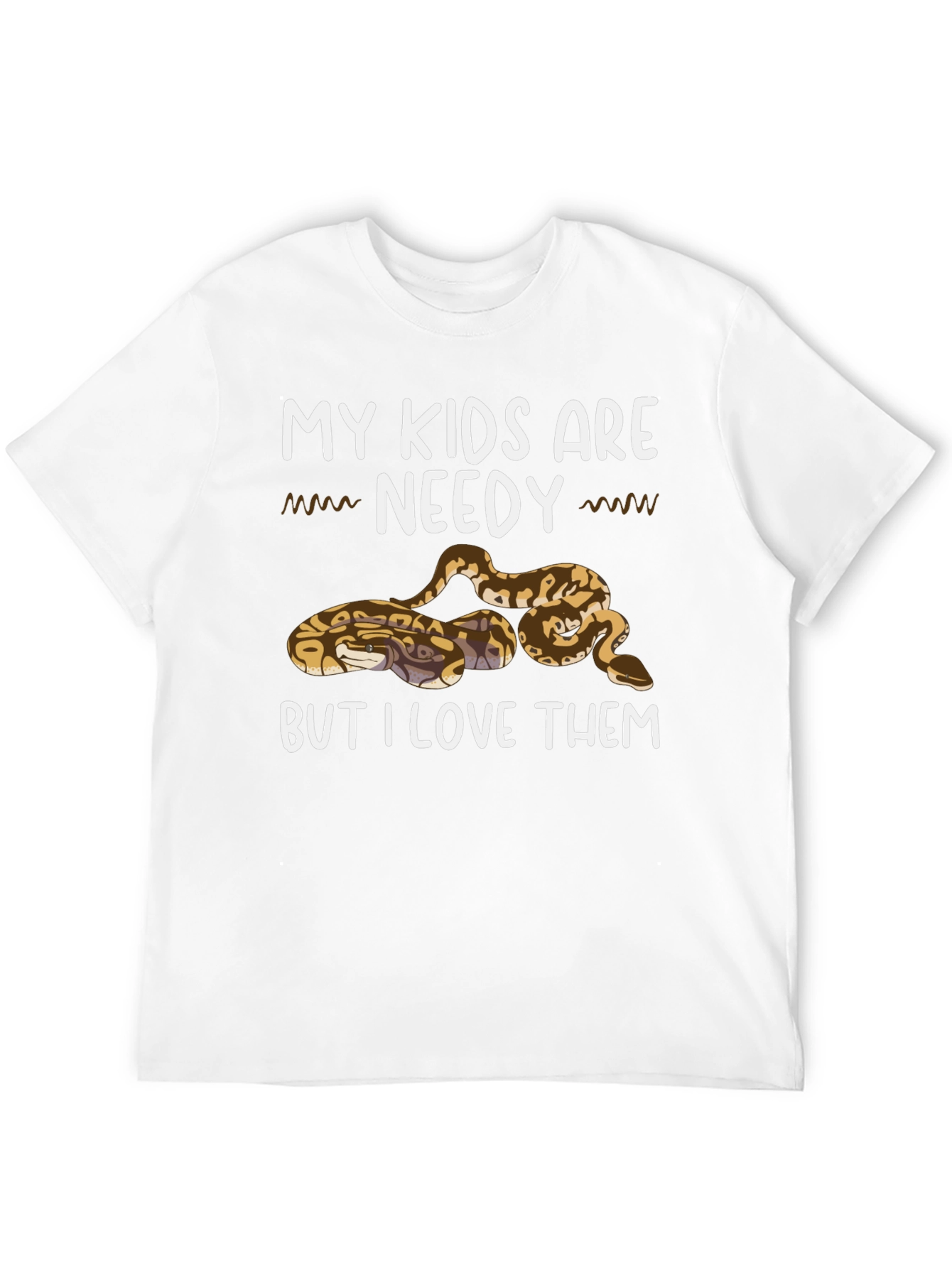 My Kids are Needy Snake Lover T-Shirt