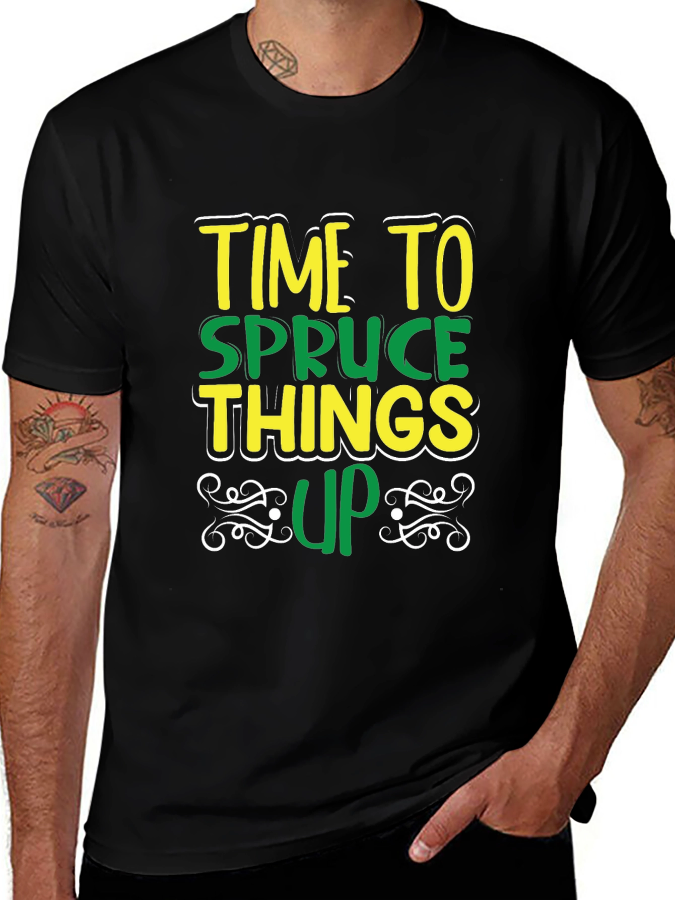 Time to Spruce Things Up T-Shirt