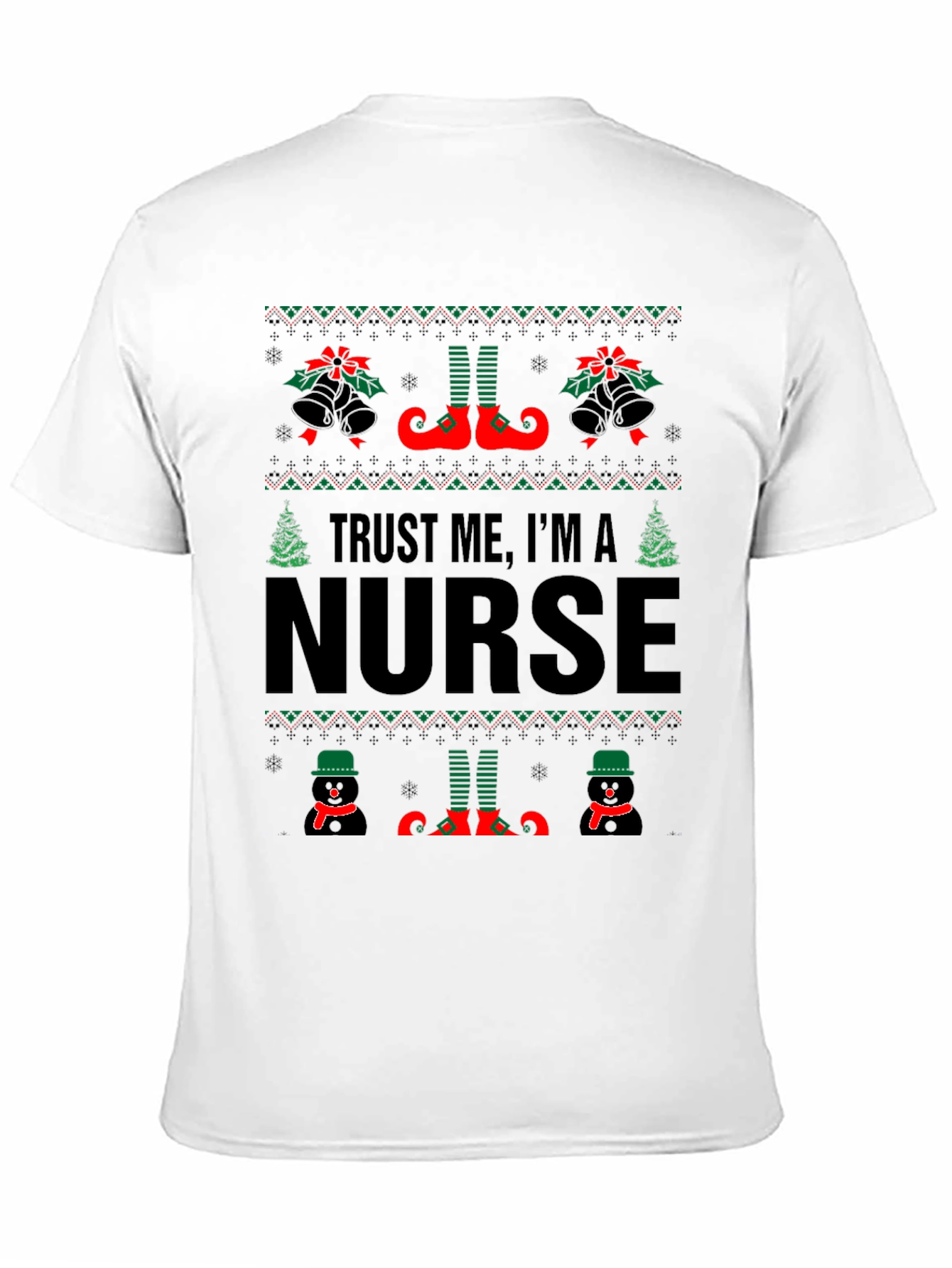 Trust Me Im a Nurse Christmas Sweater T-Shirt