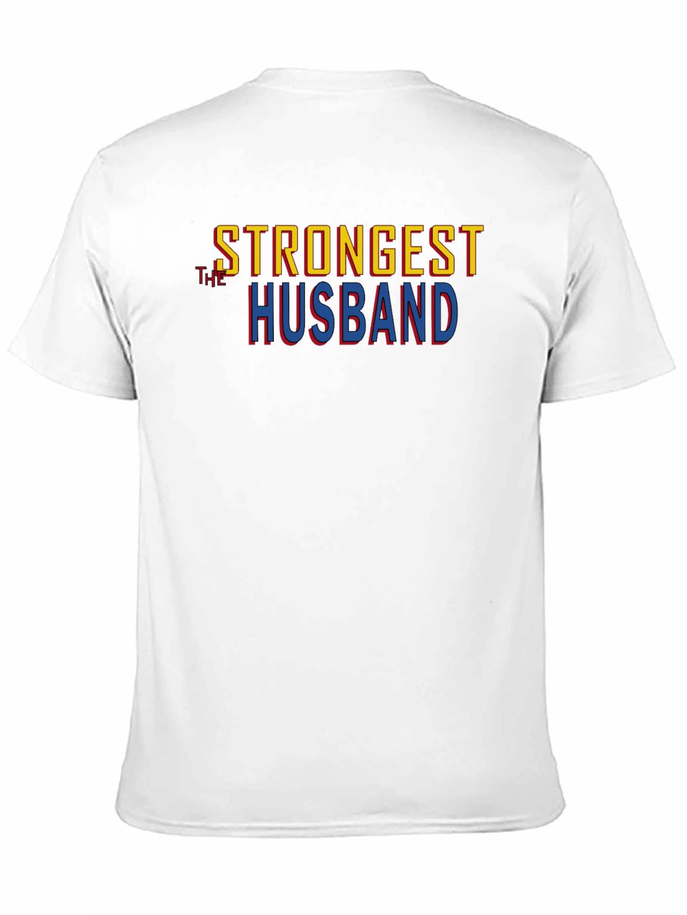 Strongest Husband Graphic T-Shirt