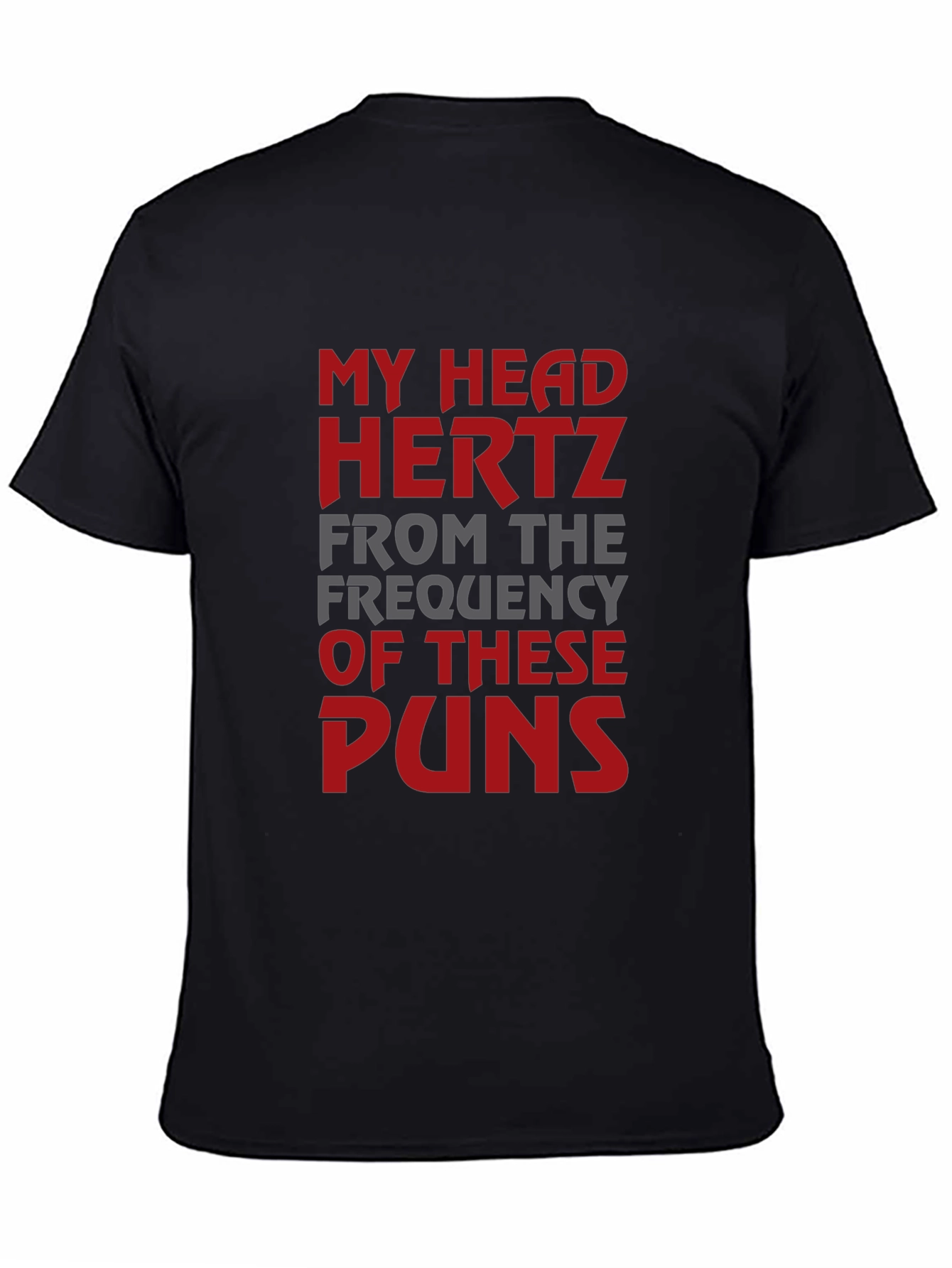 Funny Pun T-Shirt - My Head Hertz