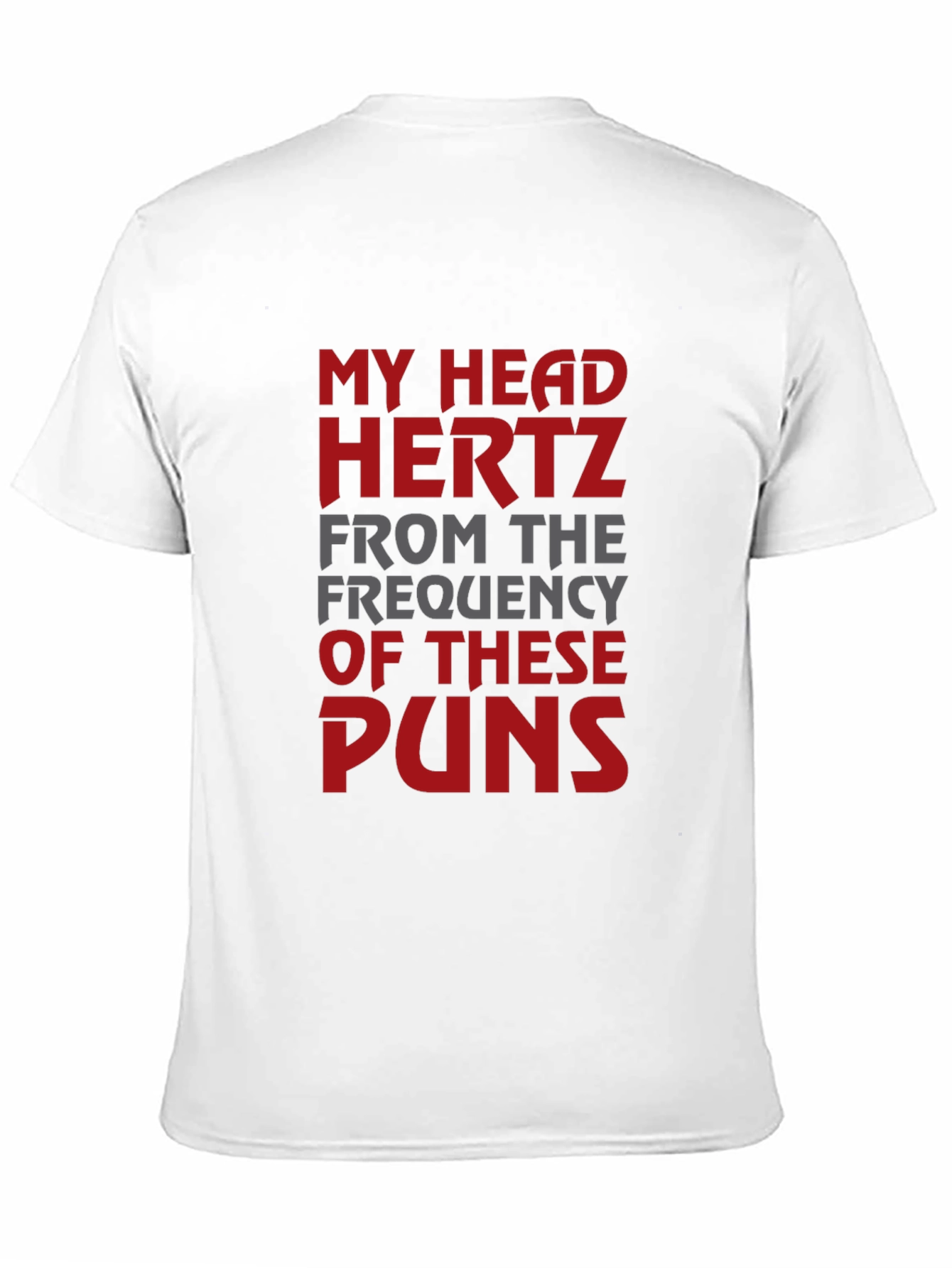Funny Pun T-Shirt - My Head Hertz