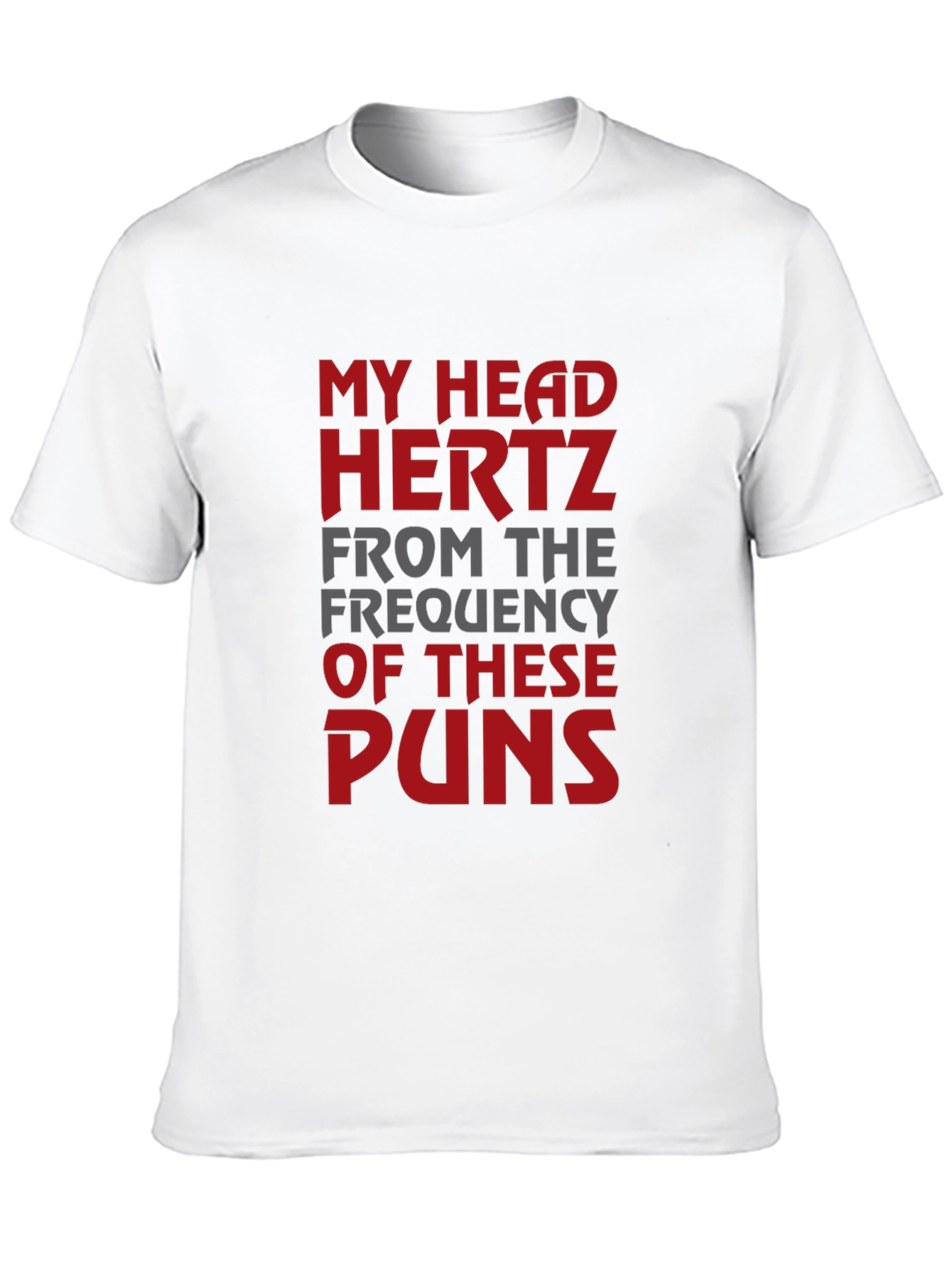 Funny Pun T-Shirt - My Head Hertz