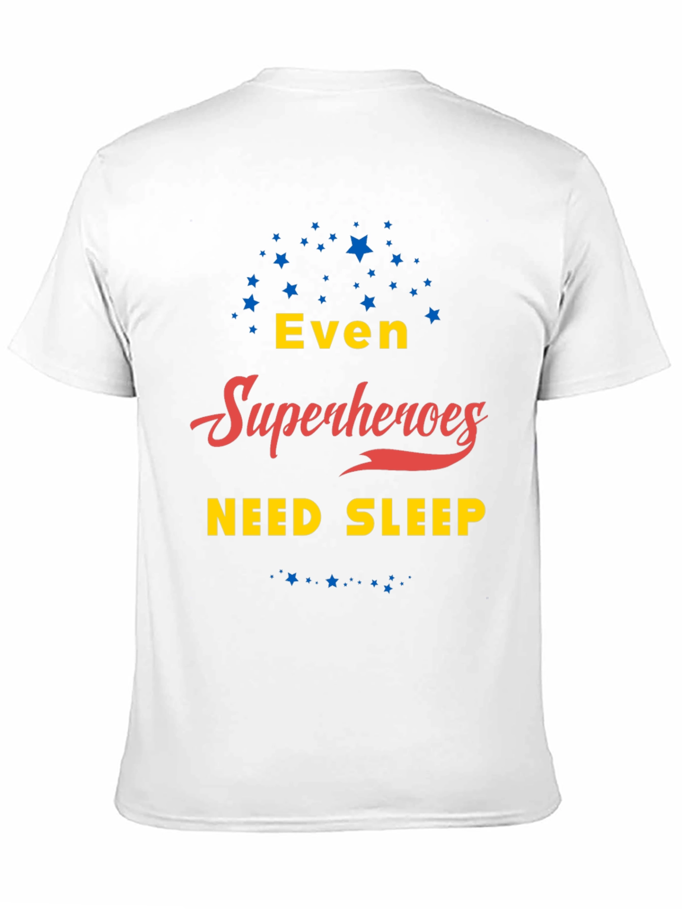 Superheroes Need Sleep Graphic T-Shirt