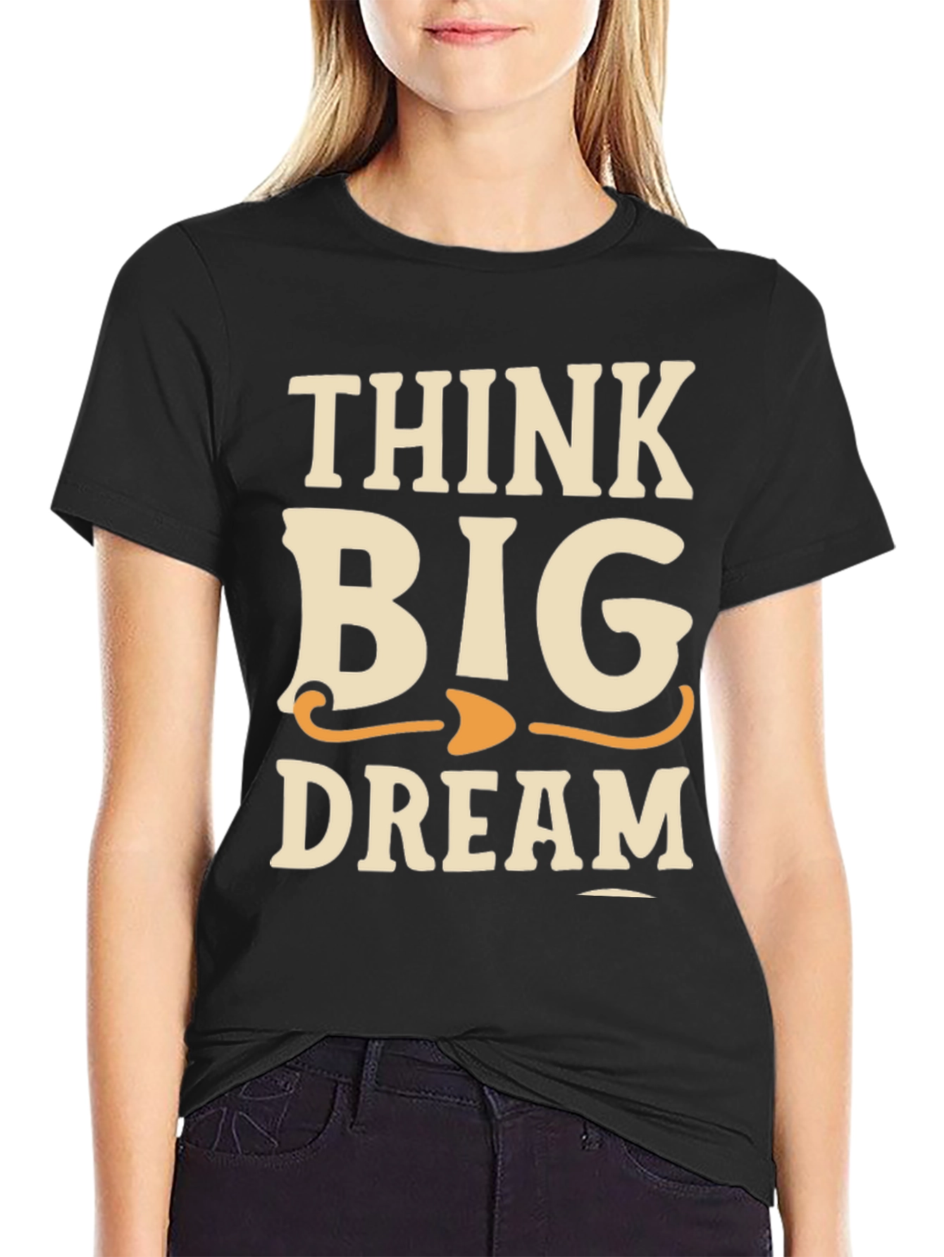 Think Big Dream T-Shirt - Black