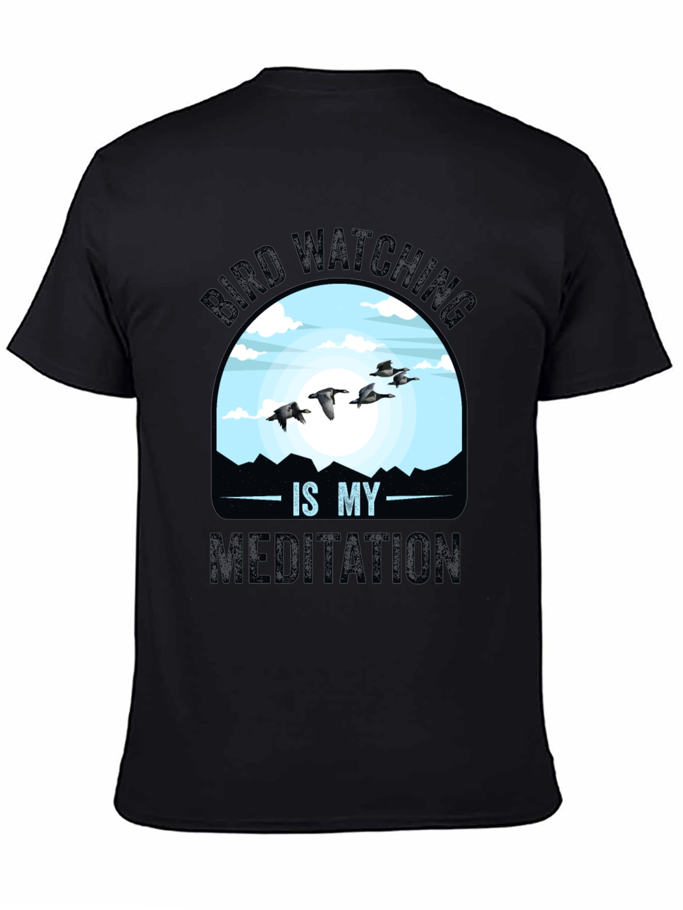 Bird Watching is My Meditation T-Shirt