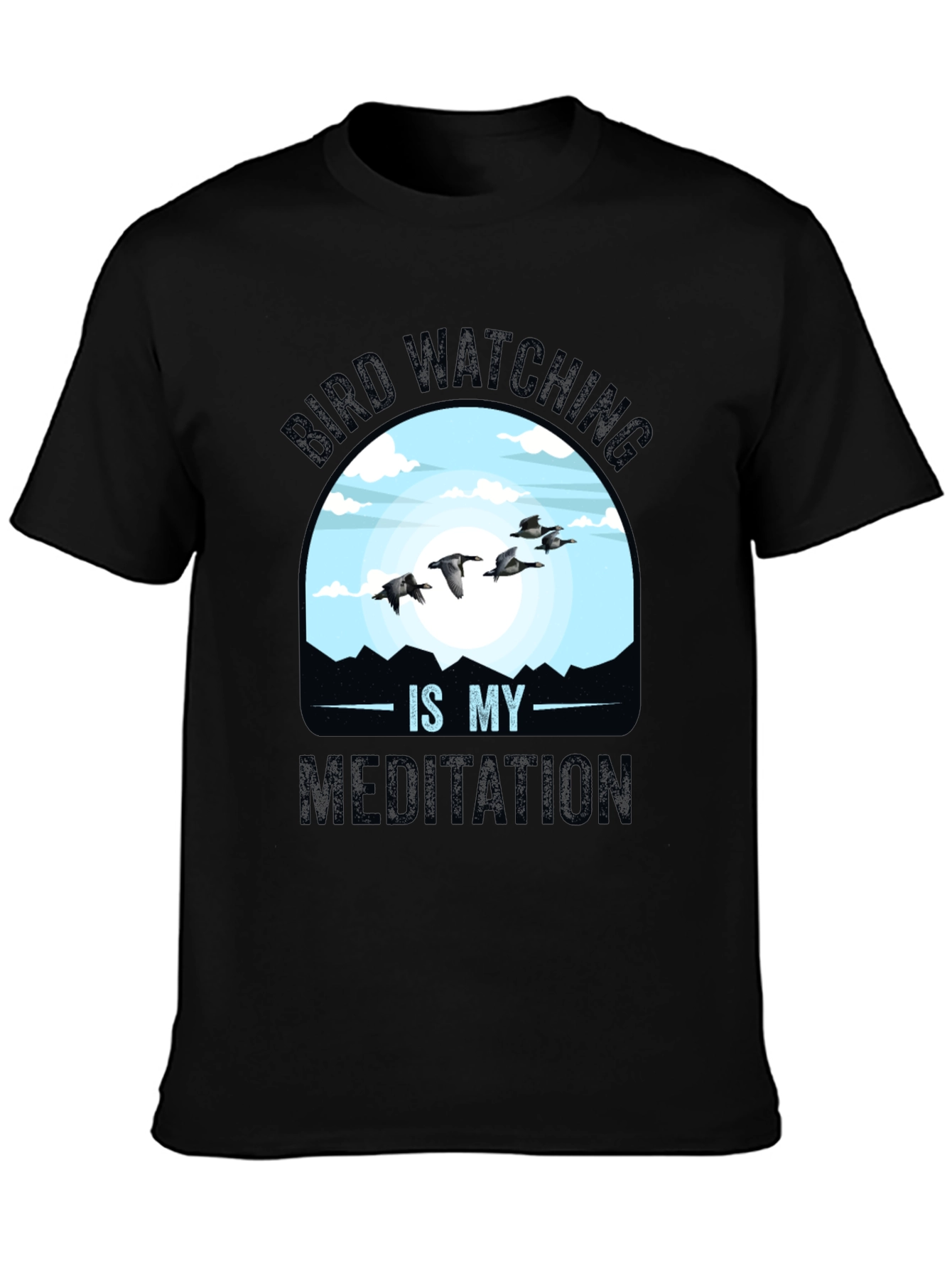 Bird Watching is My Meditation T-Shirt