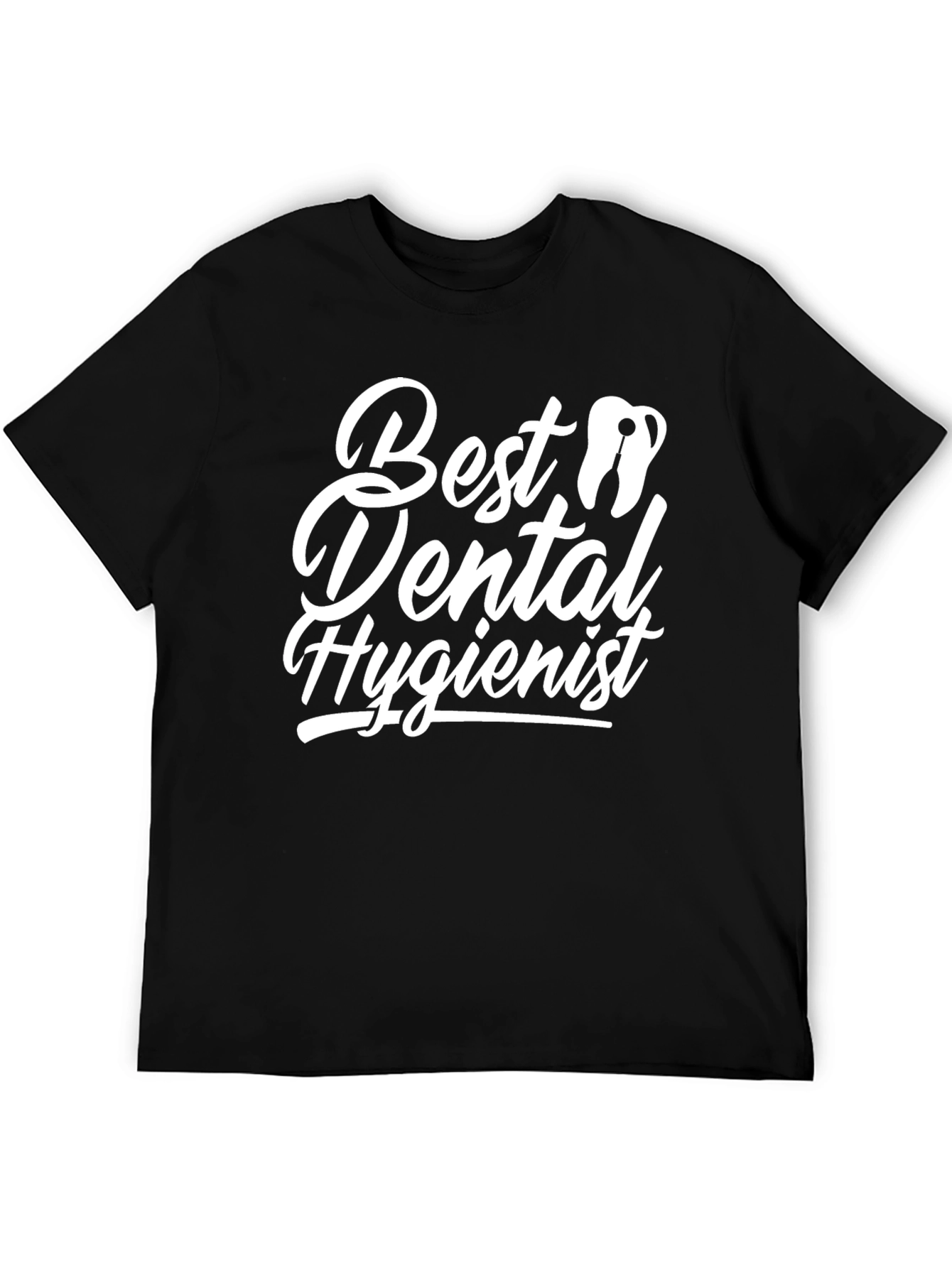 Best Dental Hygienist T-Shirt - Black Cotton Tee