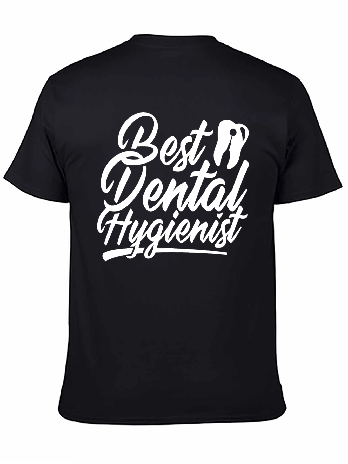Best Dental Hygienist T-Shirt - Black Cotton Tee