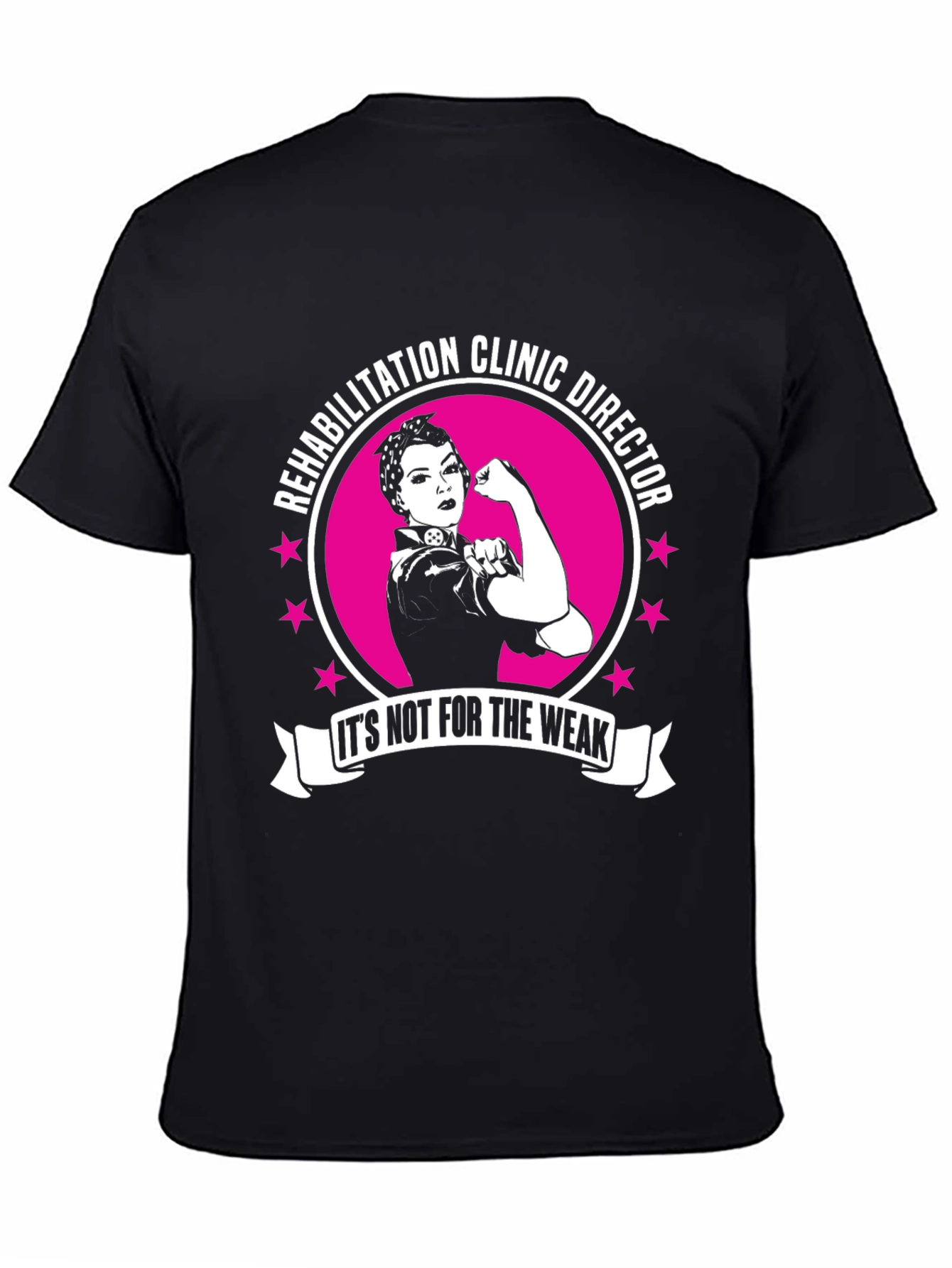 Rehabilitation Clinic Director Strong Woman T-Shirt