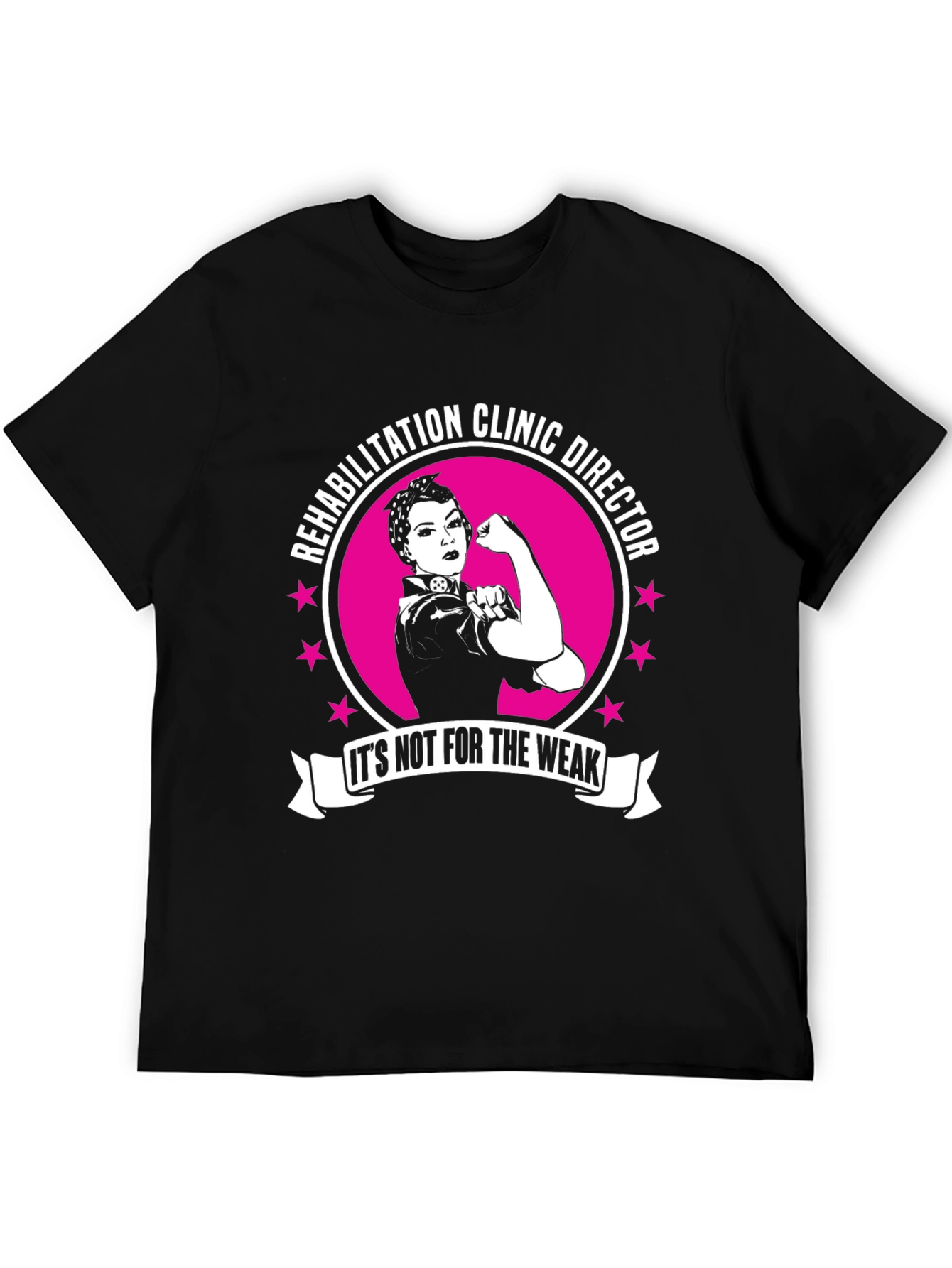 Rehabilitation Clinic Director Strong Woman T-Shirt