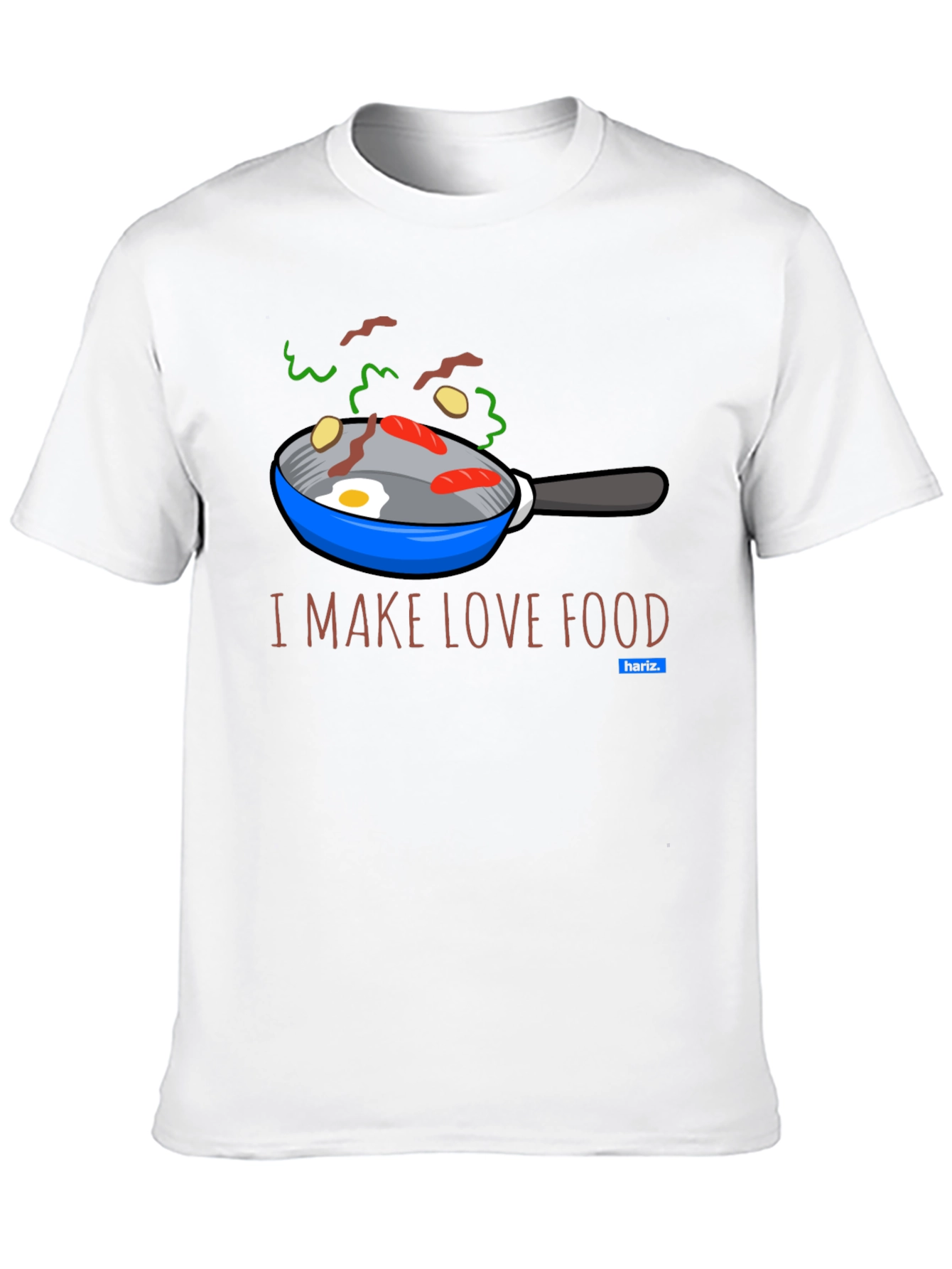 I Make Love Food T-Shirt