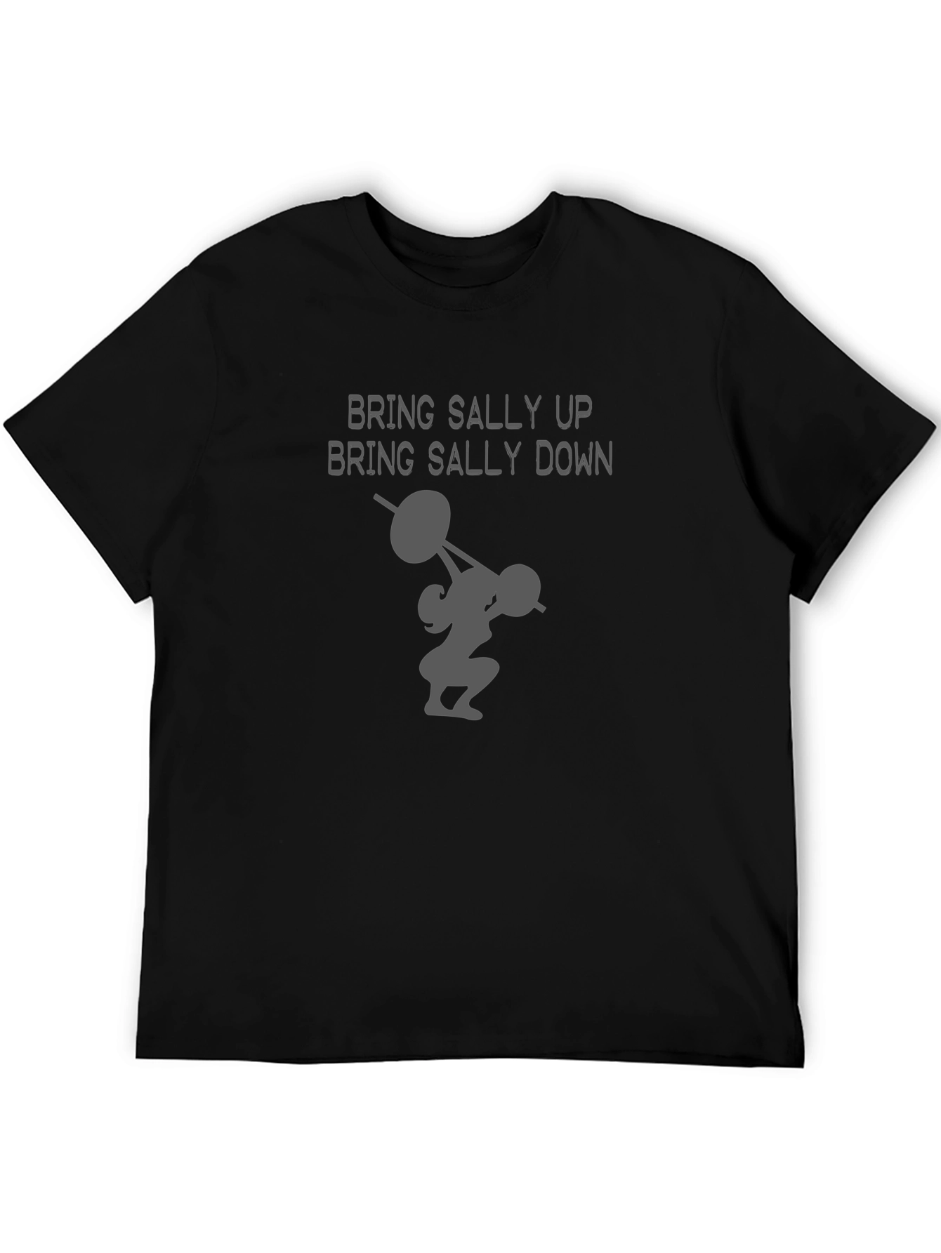 Bring Sally Up Weightlifting T-Shirt