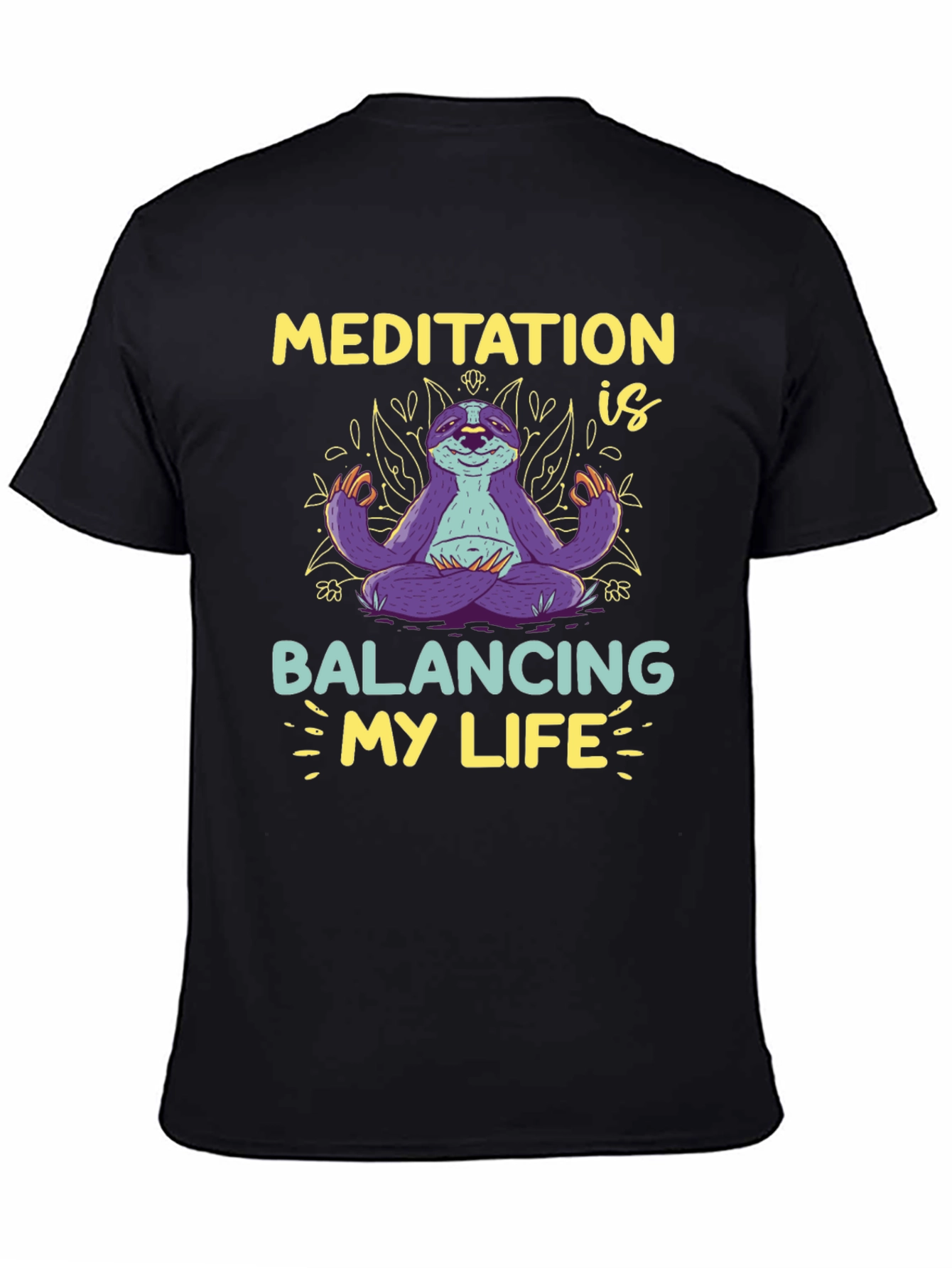 Meditation Sloth T-Shirt - Balancing My Life Tee