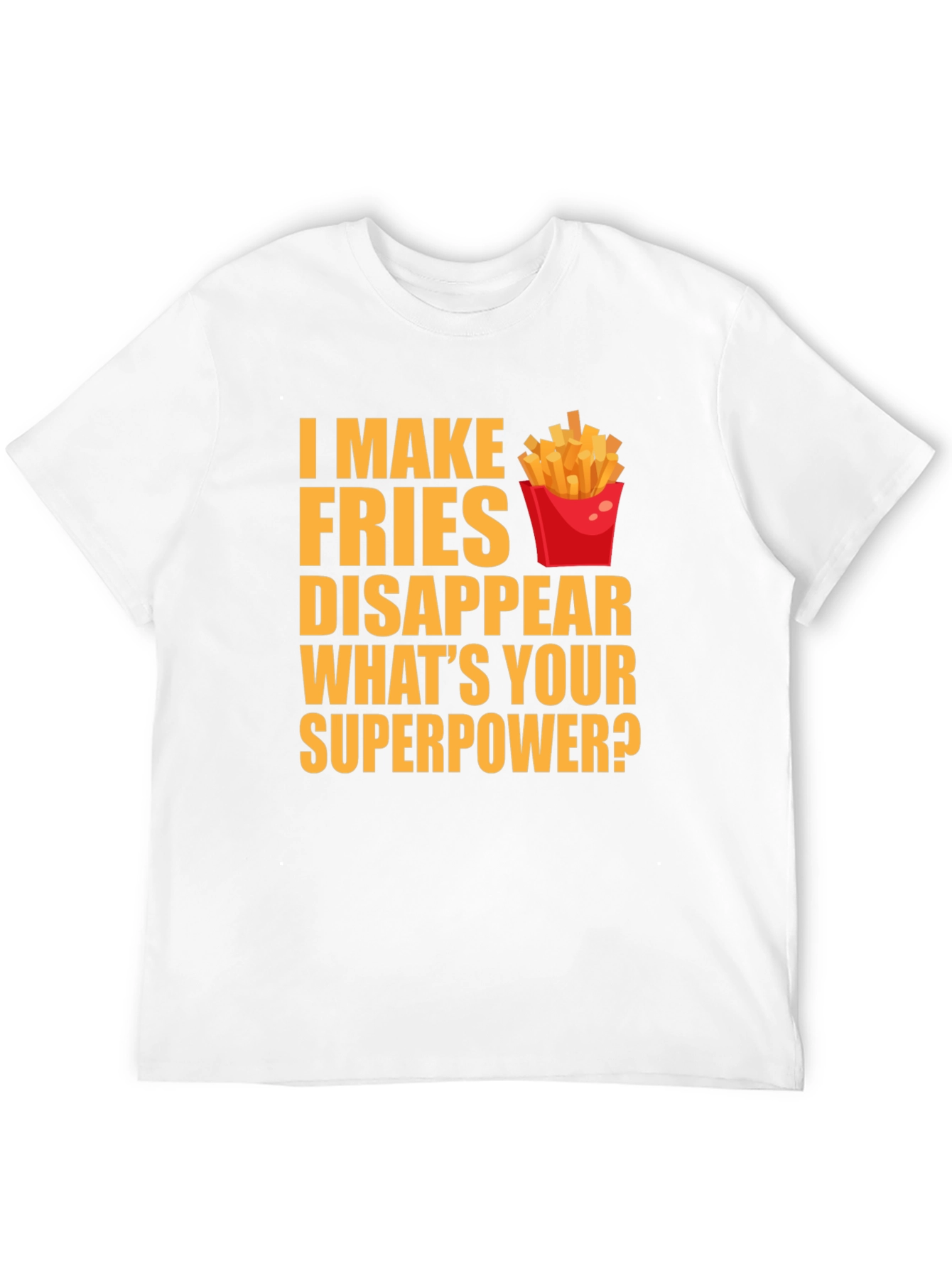 Fries Superpower T-Shirt