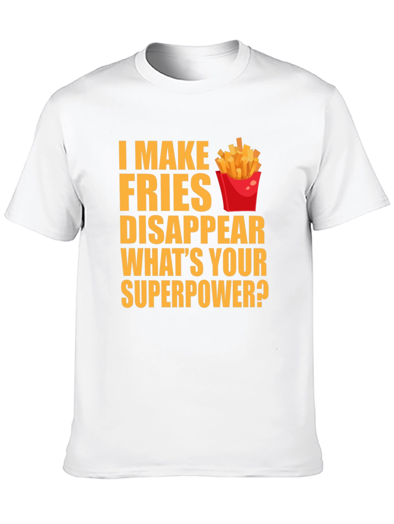 Fries Superpower T-Shirt