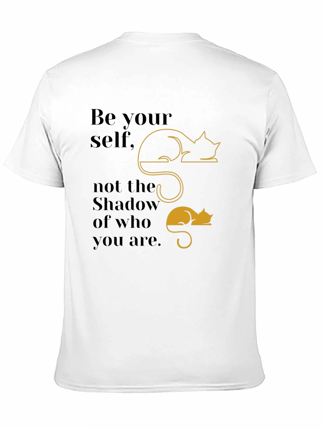 Be Yourself T-Shirt with Cat Shadow Design
