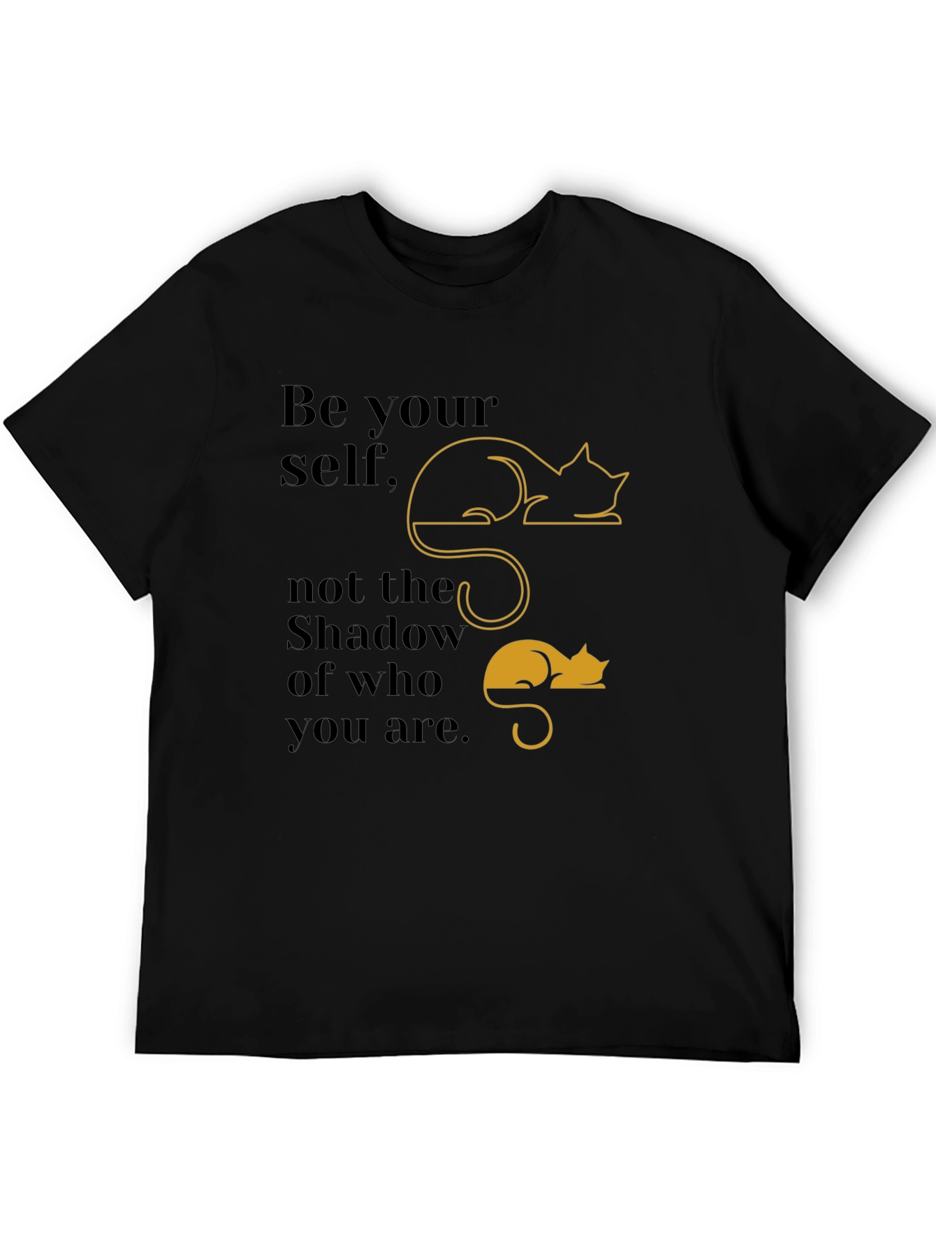Be Yourself T-Shirt with Cat Shadow Design