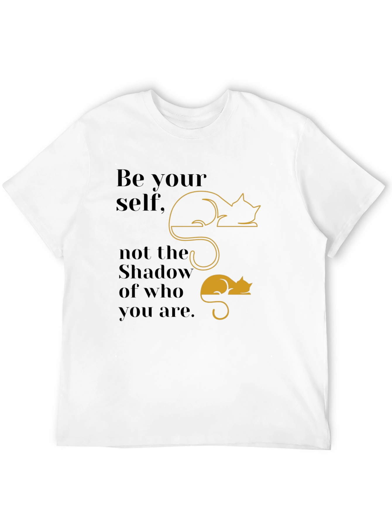 Be Yourself T-Shirt with Cat Shadow Design