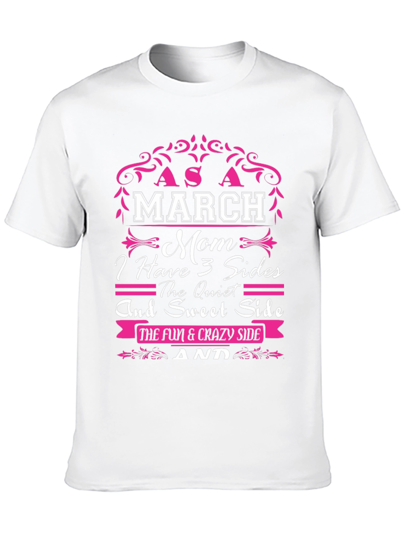 March Mom 3 Sides T-Shirt