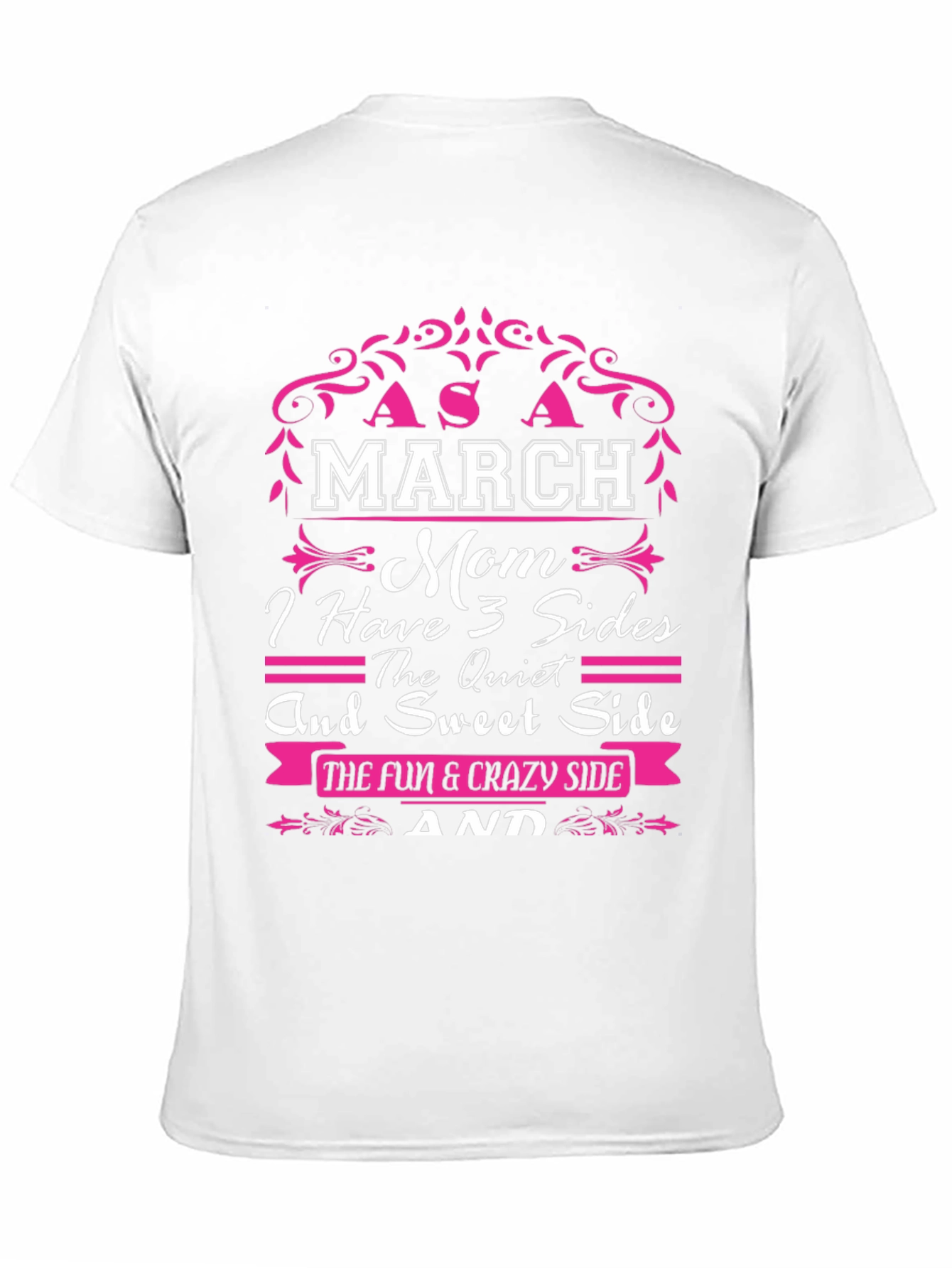 March Mom 3 Sides T-Shirt