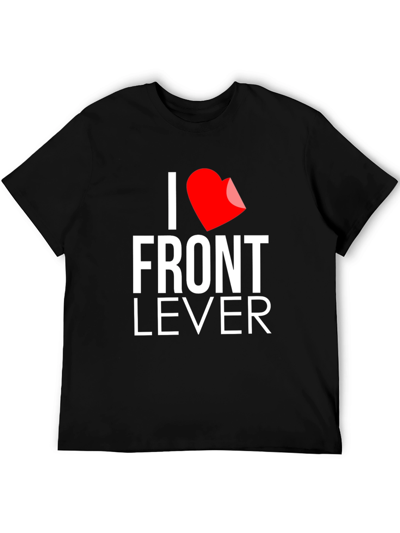 I Love Front Lever Black T-Shirt - Fitness Apparel