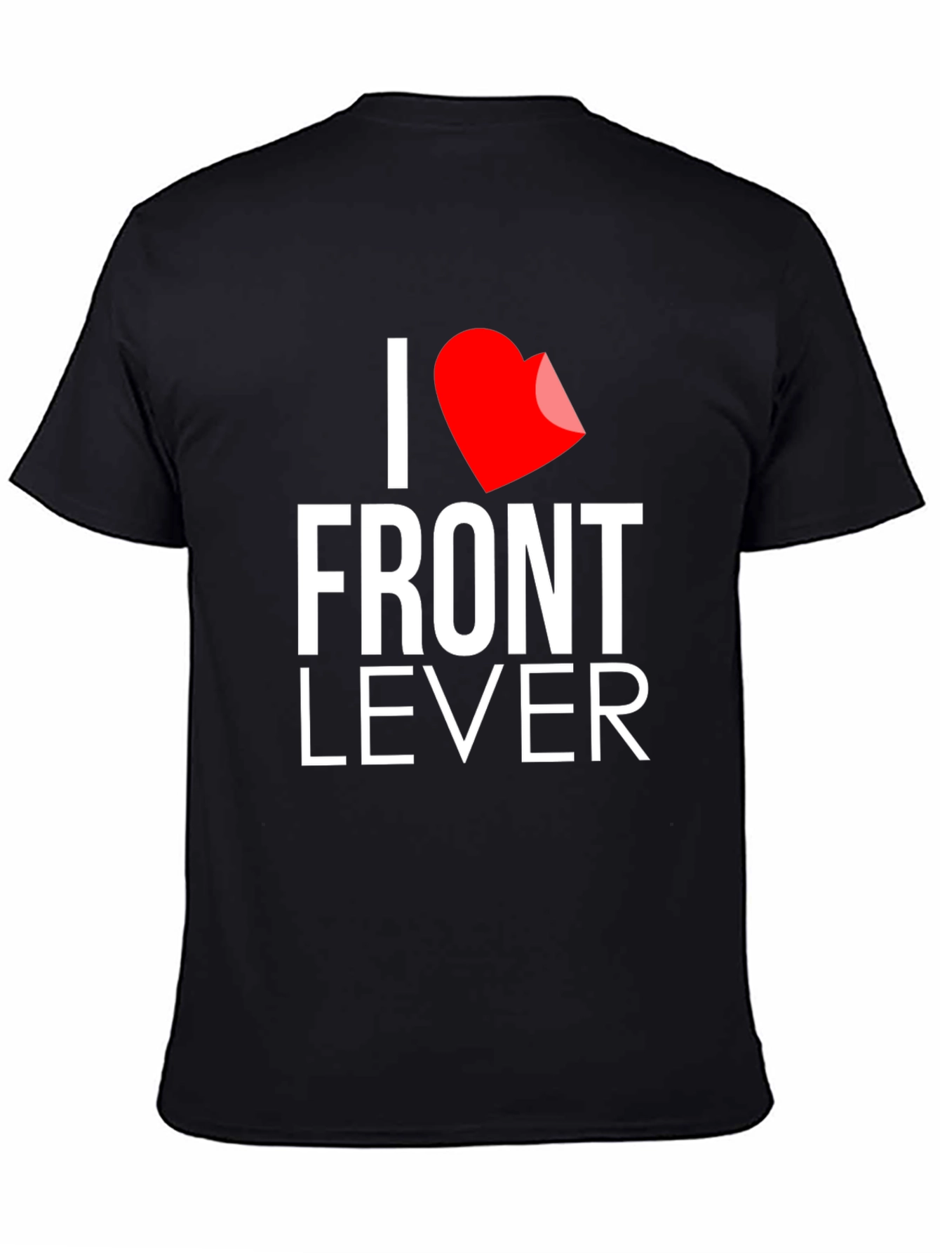 I Love Front Lever Black T-Shirt - Fitness Apparel